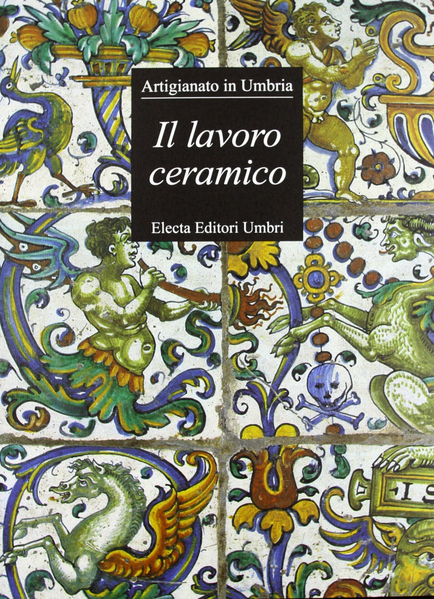 Livre Il lavoro ceramico guide technique de céramique et poterie d'art