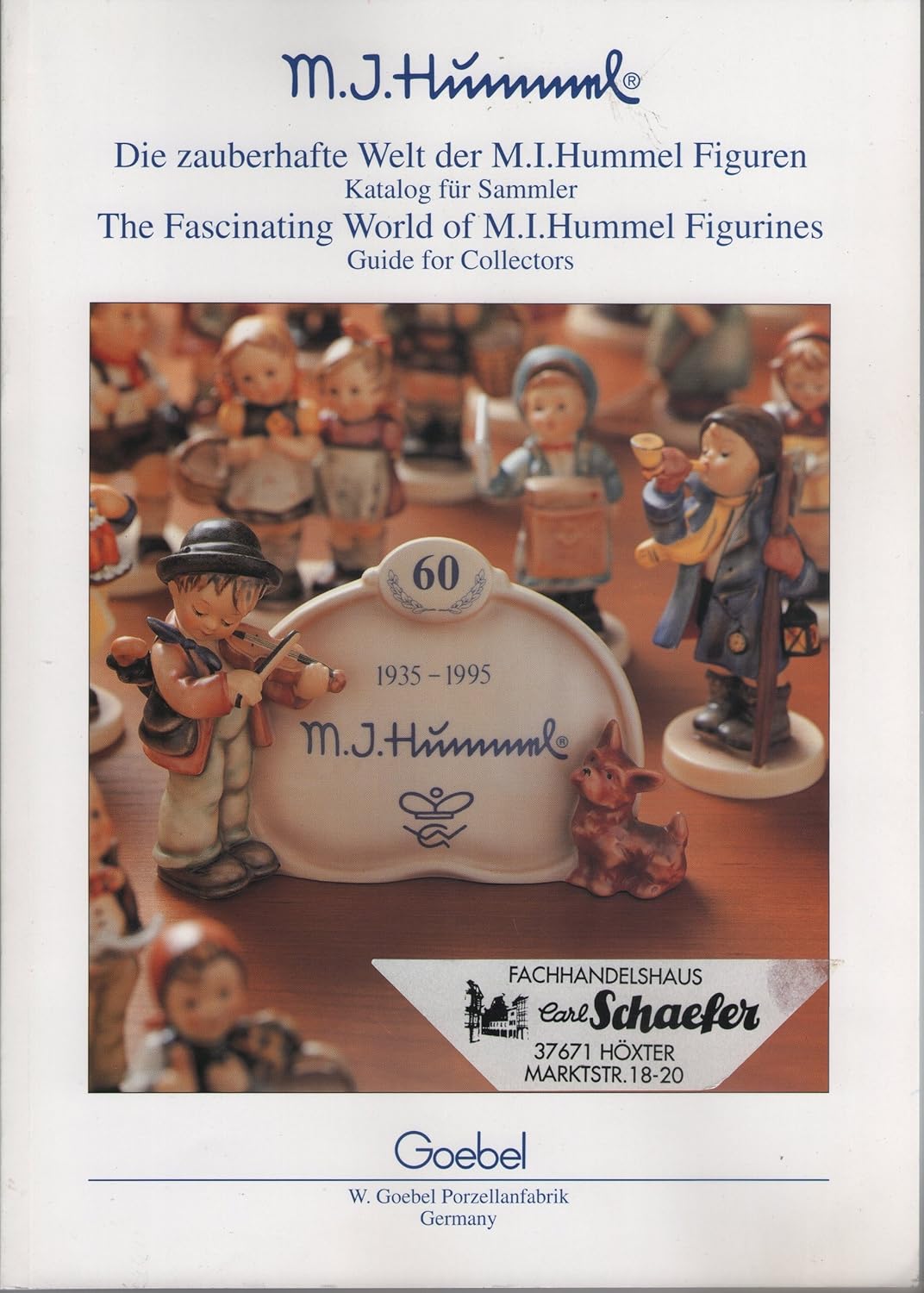 Die zauberhafte Welt der M.I. Hummel Figuren (Katalog für Sammler) M