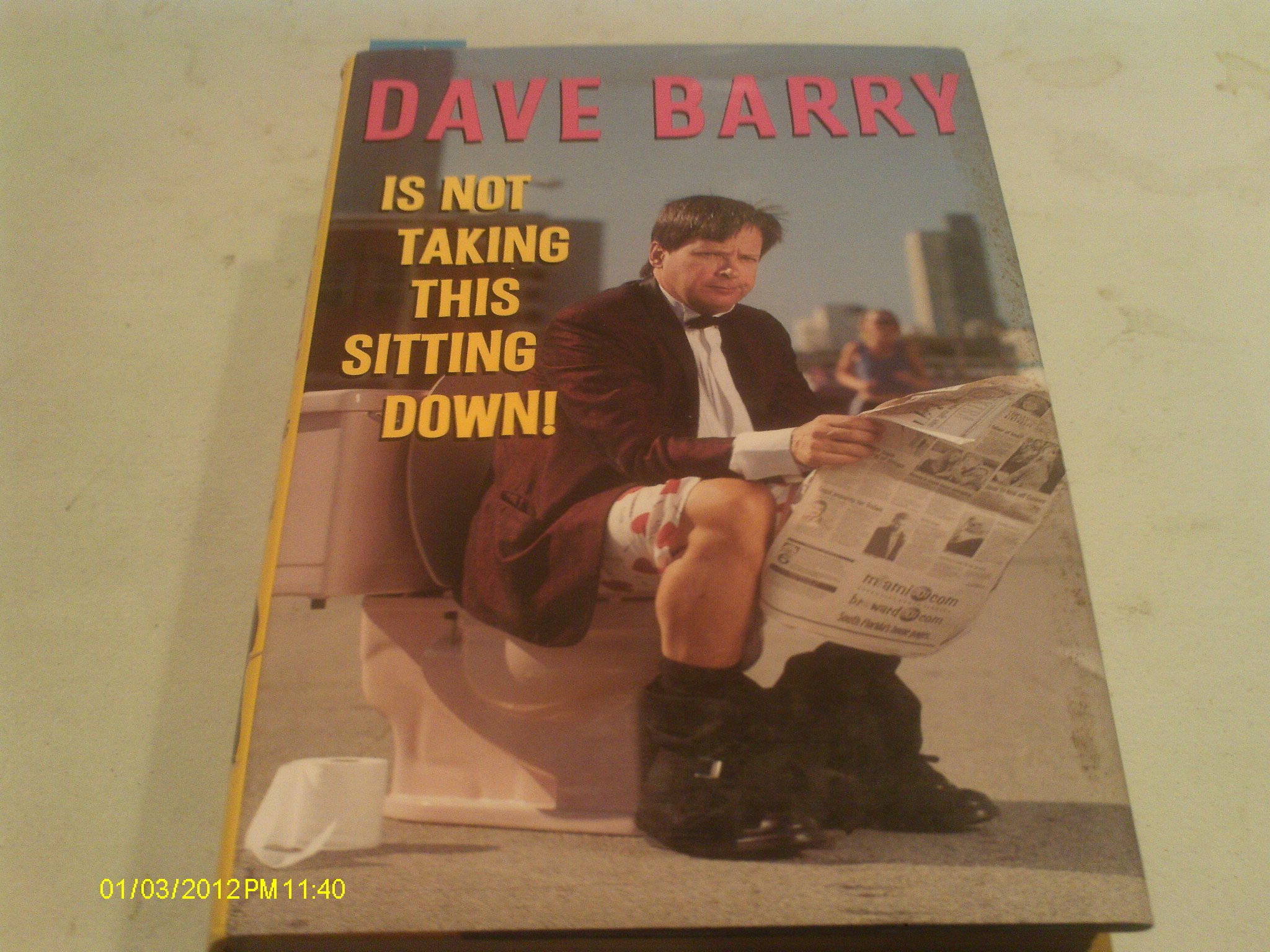 Cover of Dave Barry Is Not Taking This Sitting Down!