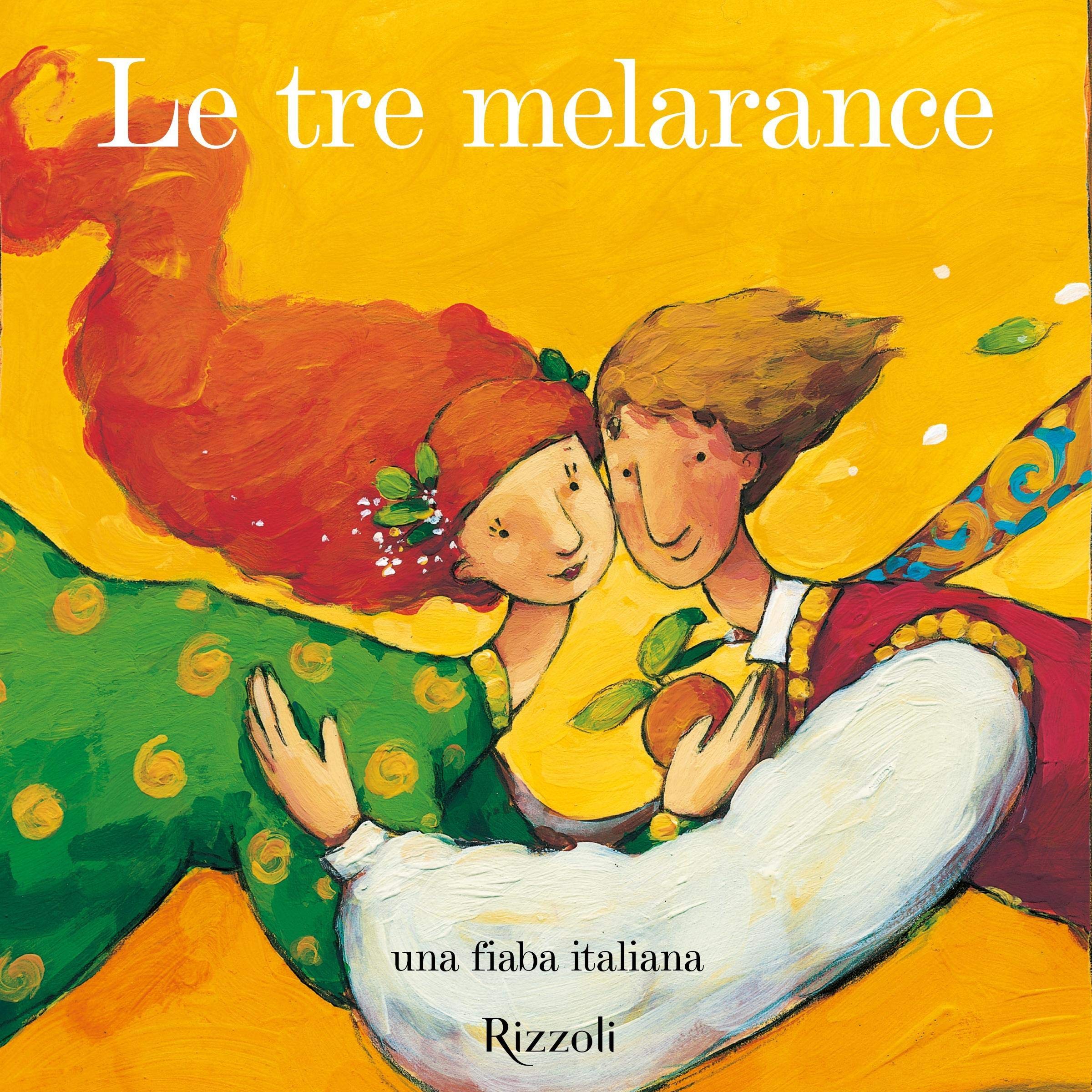 Le tre melarance: Fiabe per andare a nanna