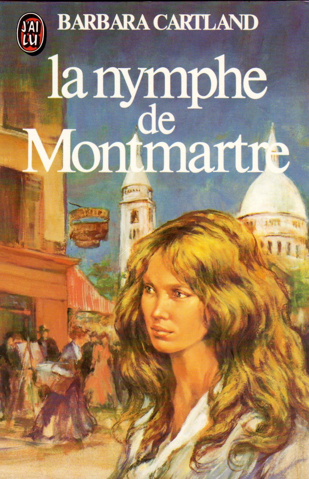 Nymphe de montmartre ** (La) cartland barbara