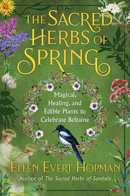 Portada de The Sacred Herbs of Spring: Magical, Healing, and Edible Plants to Celebrate Beltaine