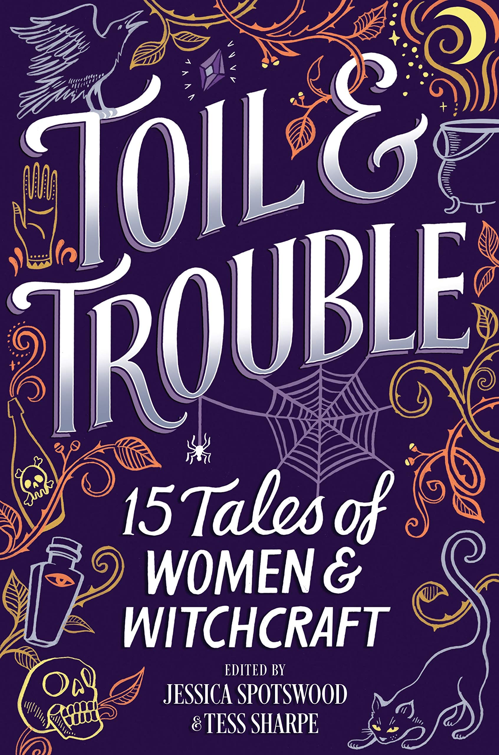 Amazon Toil Trouble 15 Tales Of Women Witchcraft Spotswood Jessica Sharpe Tess Anthologies Amazon Toil Trouble 15 Tales Of Women Witchcraft Spotswood Jessica Sharpe Tess Anthologies
