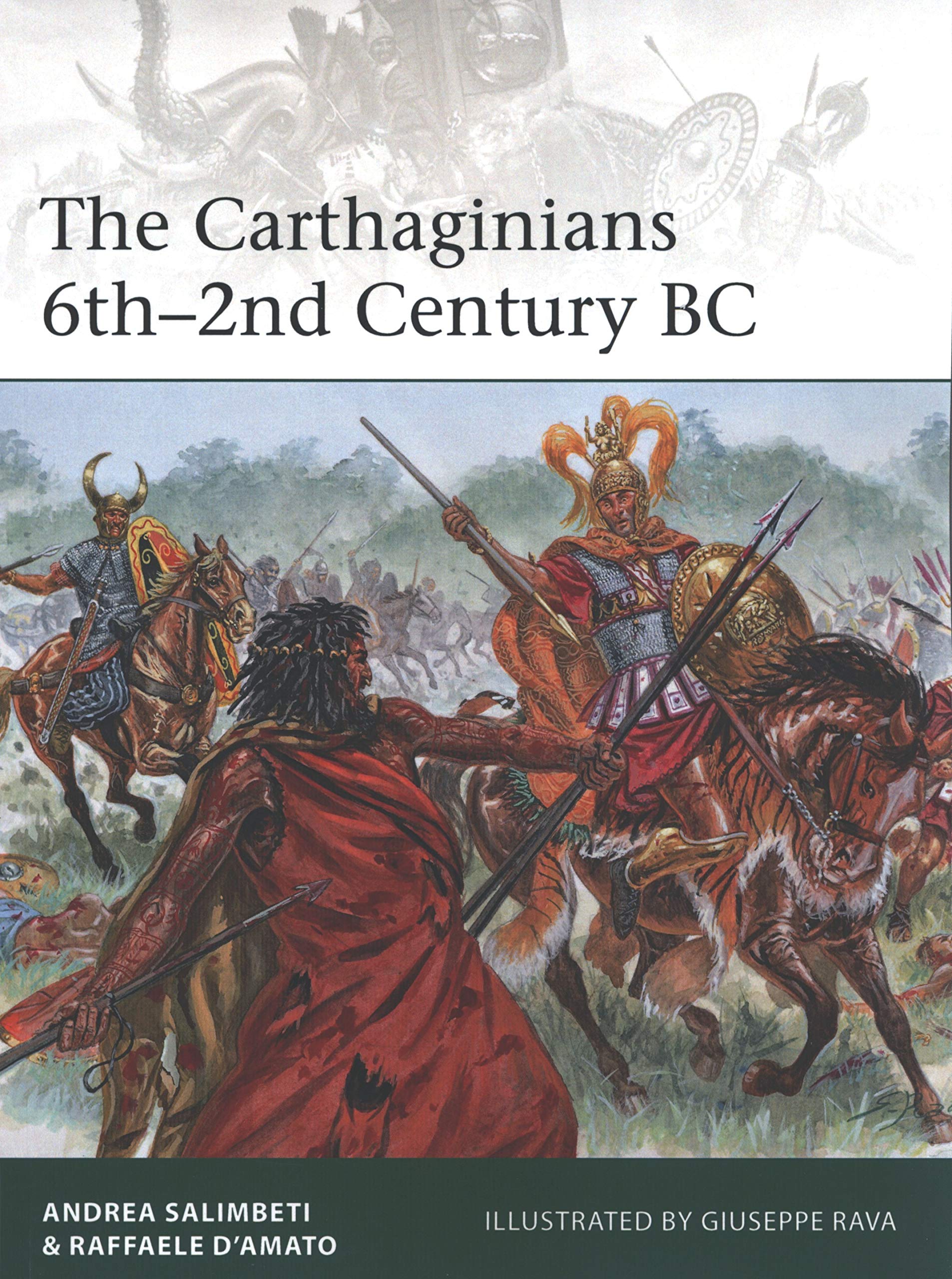 The Carthaginians 6th–2nd Century BC