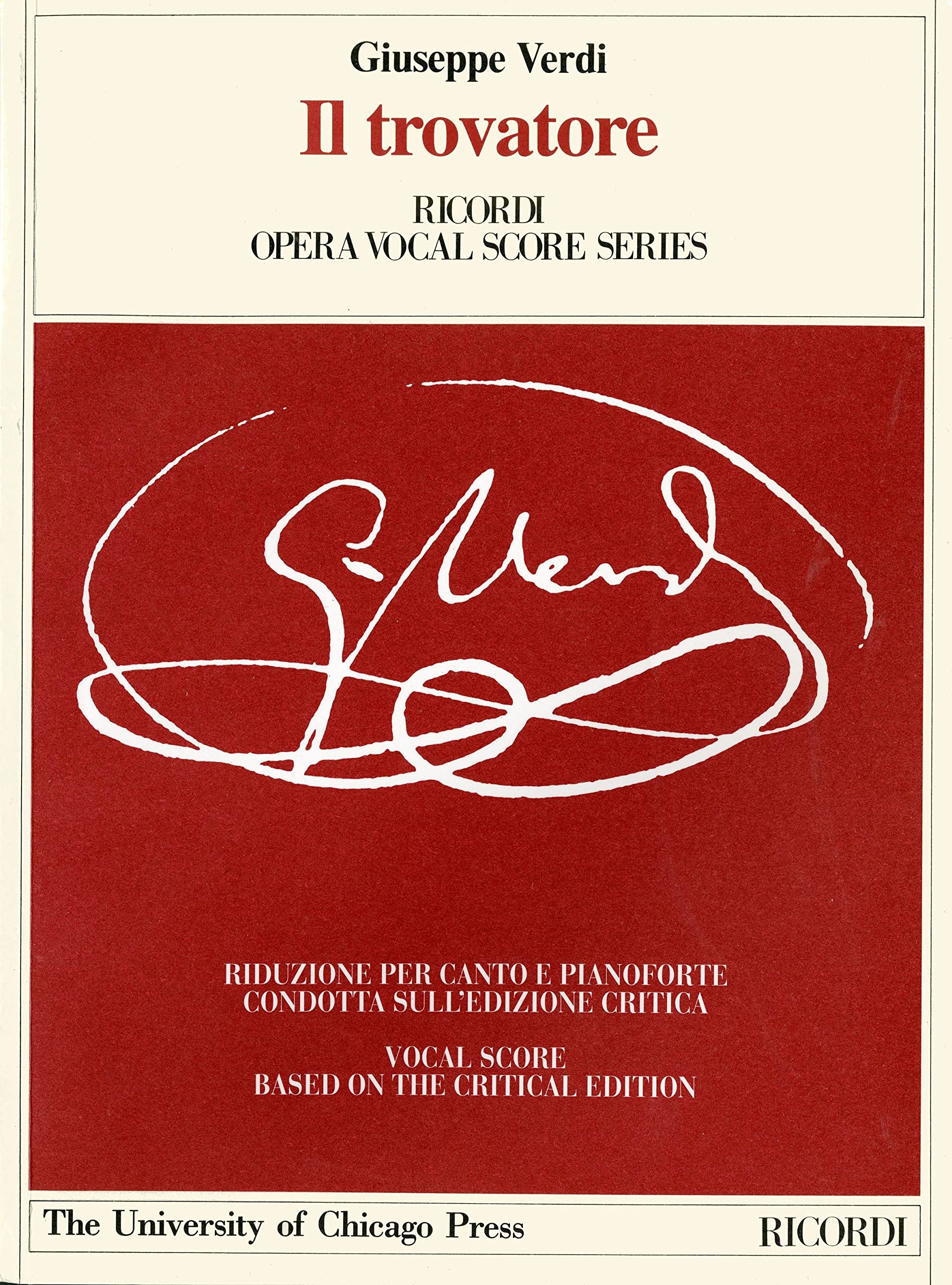 Il trovatore. Dramma in quattro parti. Riduzione per canto e pianoforte condotto sull'edizione critica della partitura. Ediz. italiana e inglese: ... (Works of Giuseppe Verdi: Piano-Vocal Scores)