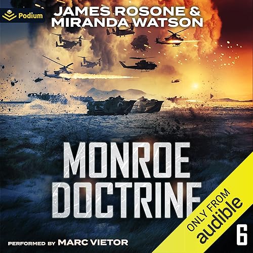 Monroe Doctrine: Volume VI: Monroe Doctrine, Book 6