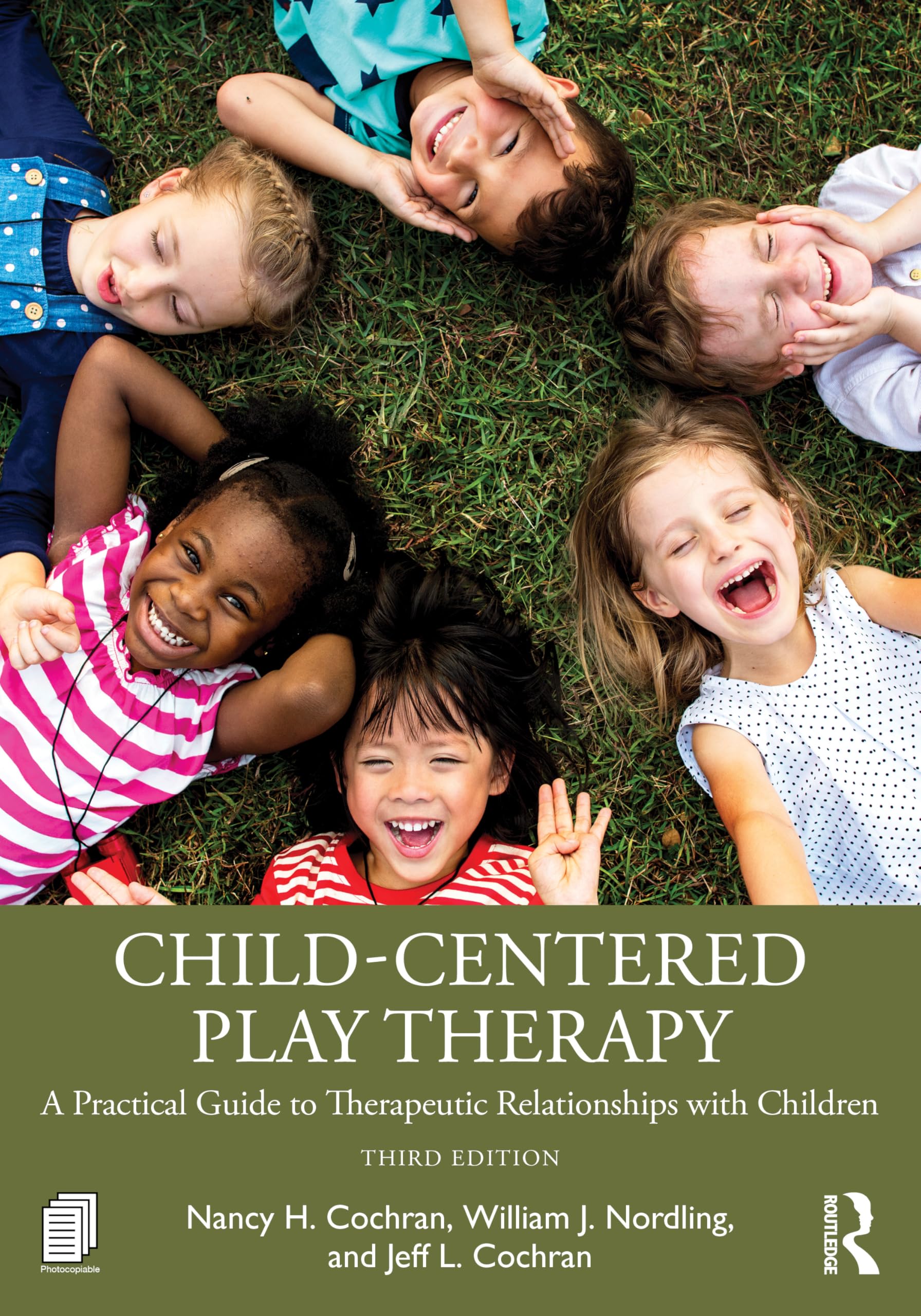 Child-Centered Play Therapy: A Practical Guide to Therapeutic Relationships with Children