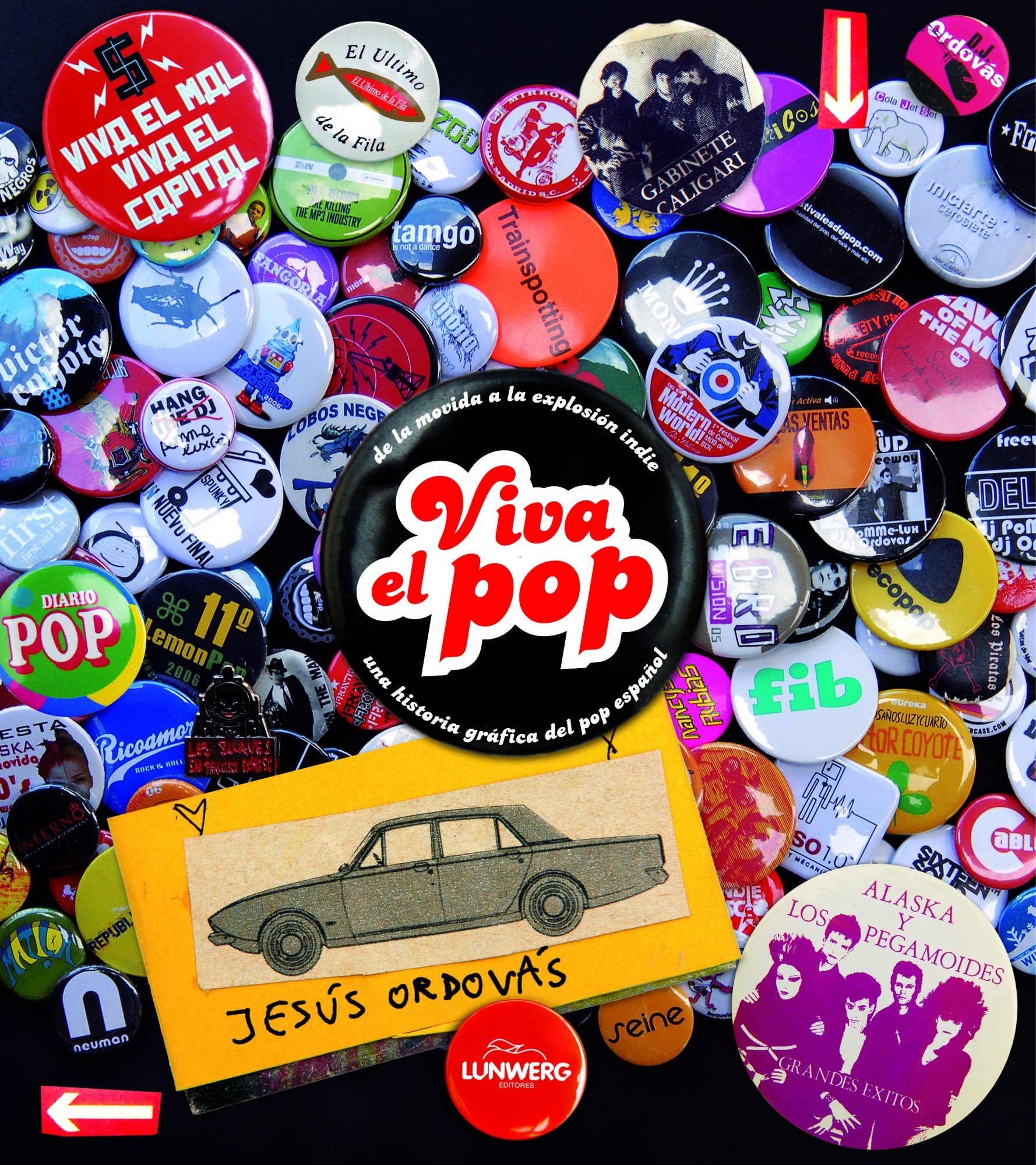 Viva el pop: de La Movida a la Explosion Indie: Una Historia Grafica del Pop Espanol (General)