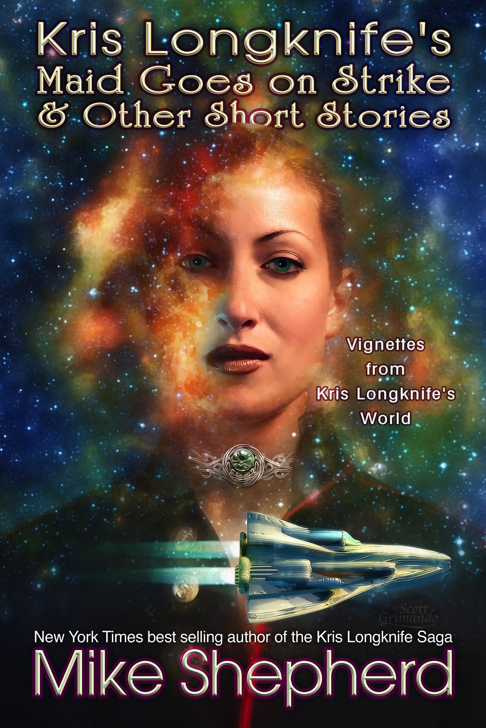 Book cover for Kris Longknife's Maid Goes on Strike & Other Short Stories