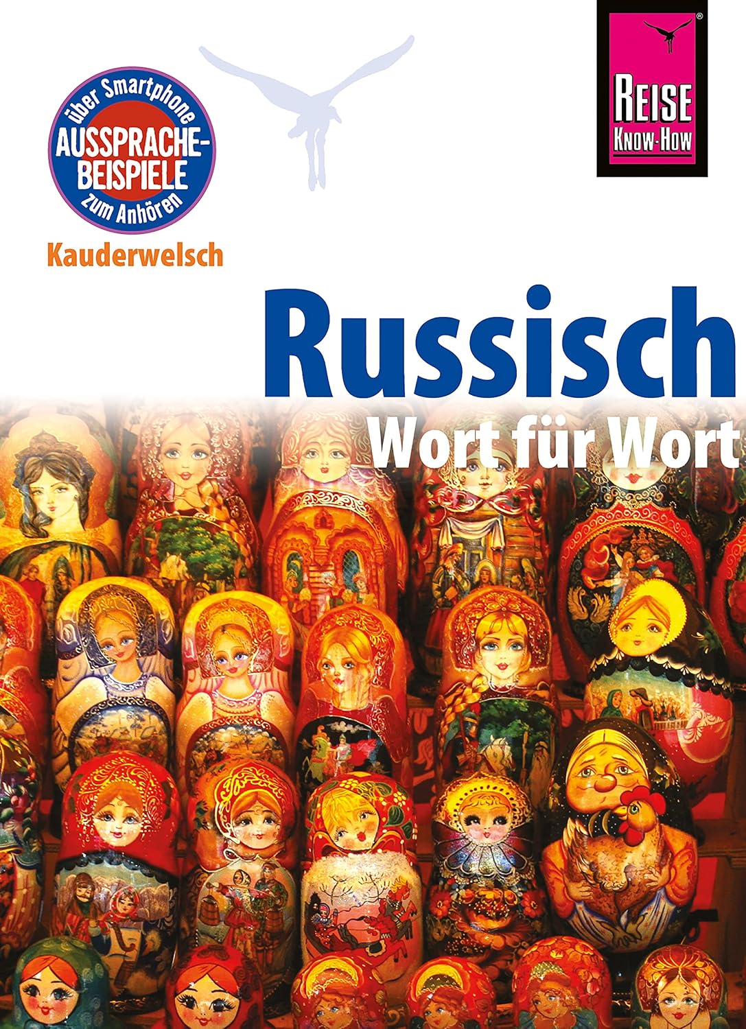 Russisch - Wort für Wort: Kauderwelsch-Sprachführer von Reise Know-How (German Edition)
