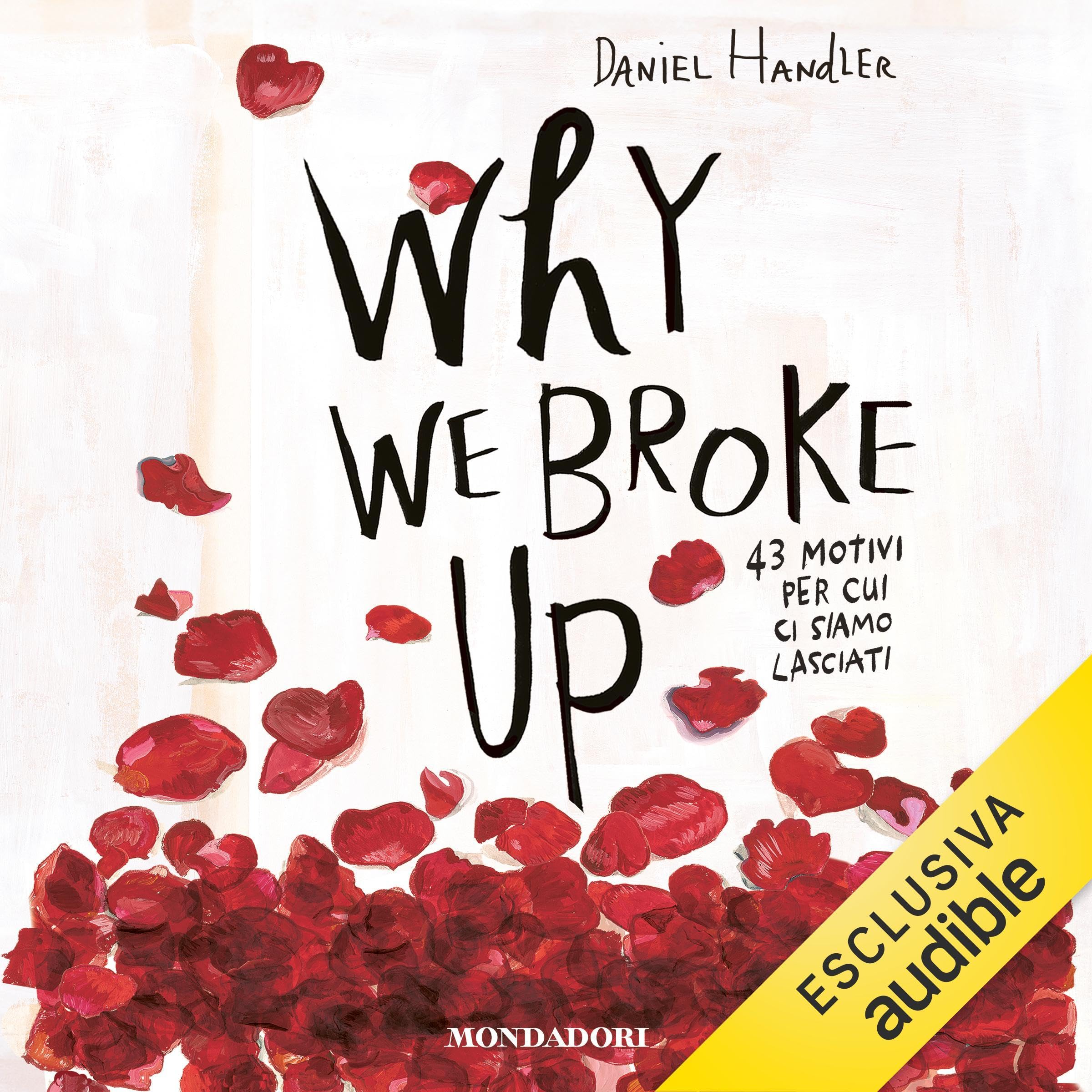 Why We Broke Up.: 43 motivi per cui ci siamo lasciati