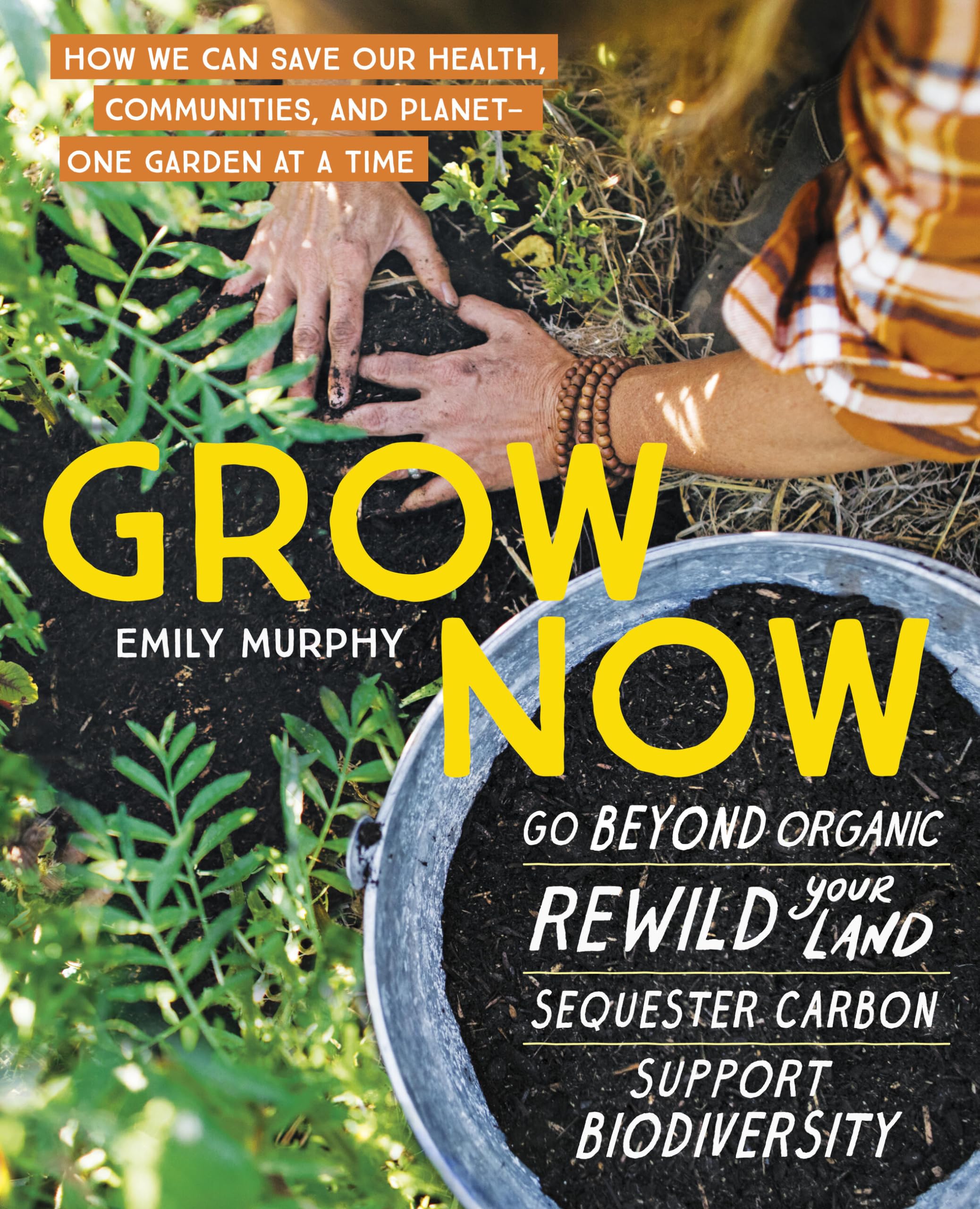 Grow Now by Emily Murphy - 9781643260471