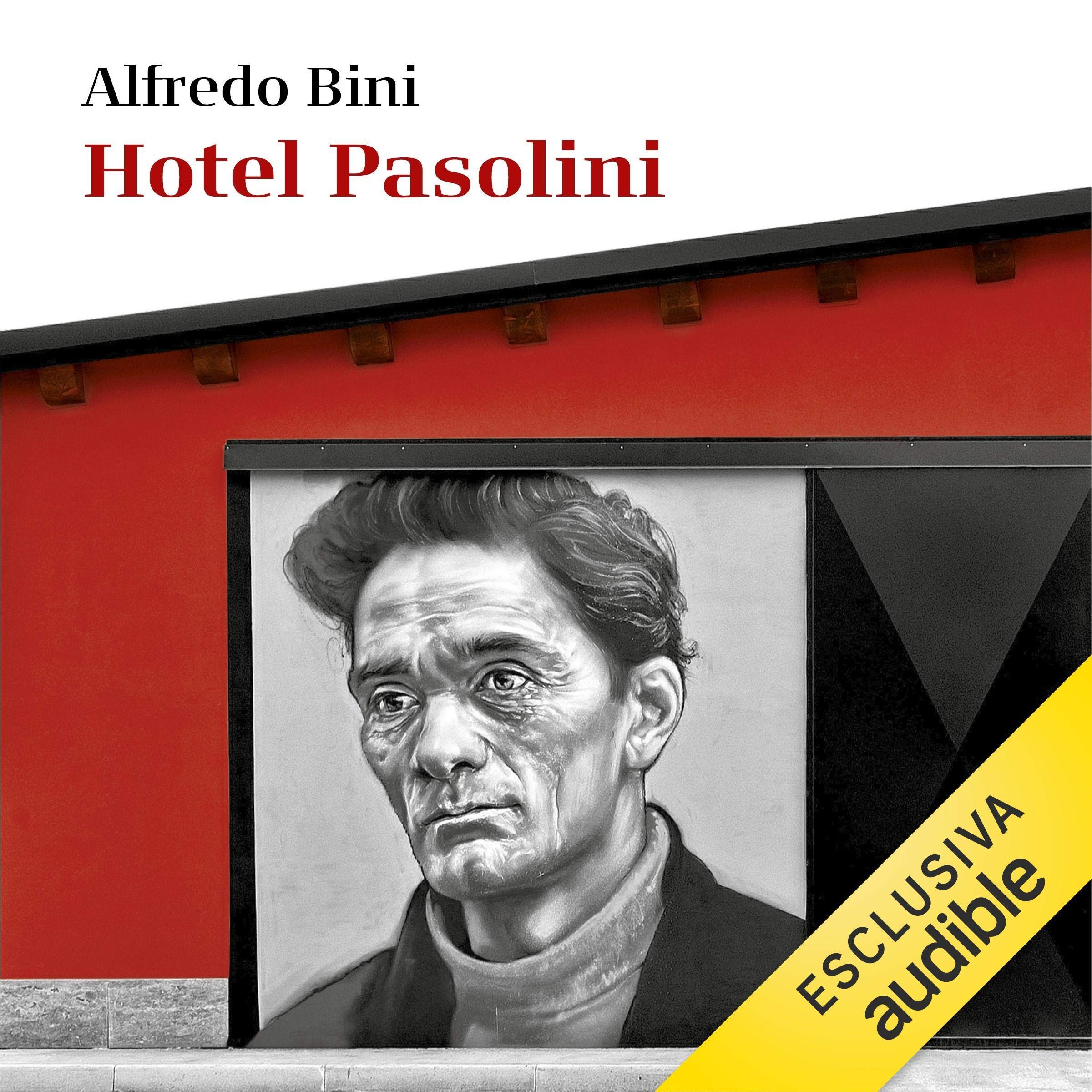 Hotel Pasolini. Un'autobiografia: Dietro le quinte del cinema italiano