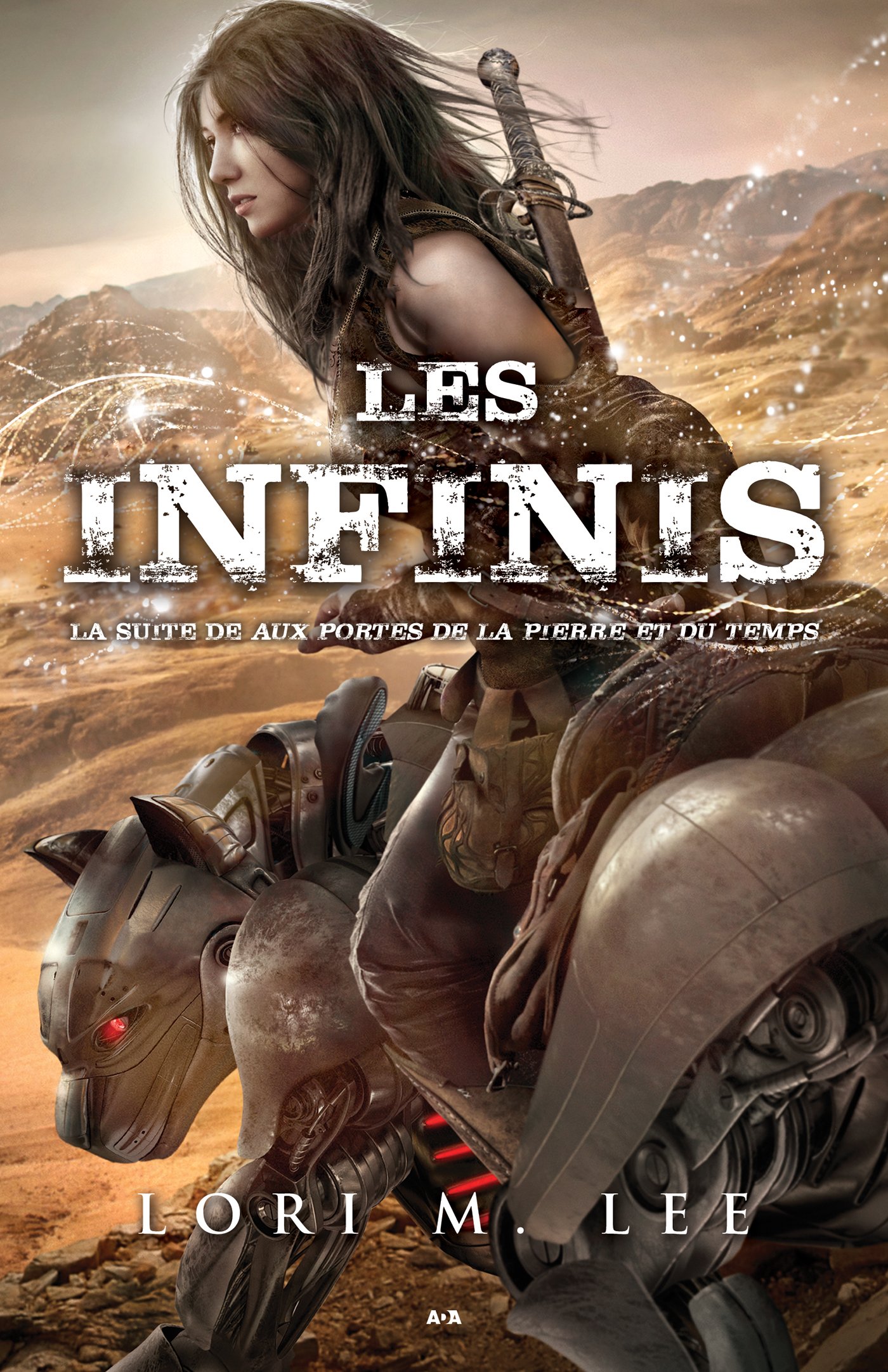 Les infinis (Aux portes de la pierre et du temps t. 2) (French Edition)