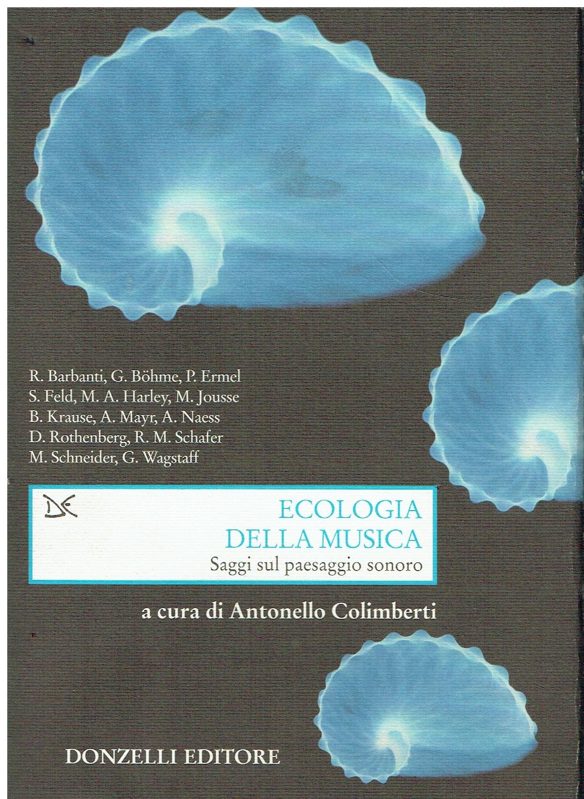 Ecologia Della Musica. Saggi Sul Paesaggio Sonoro - 4