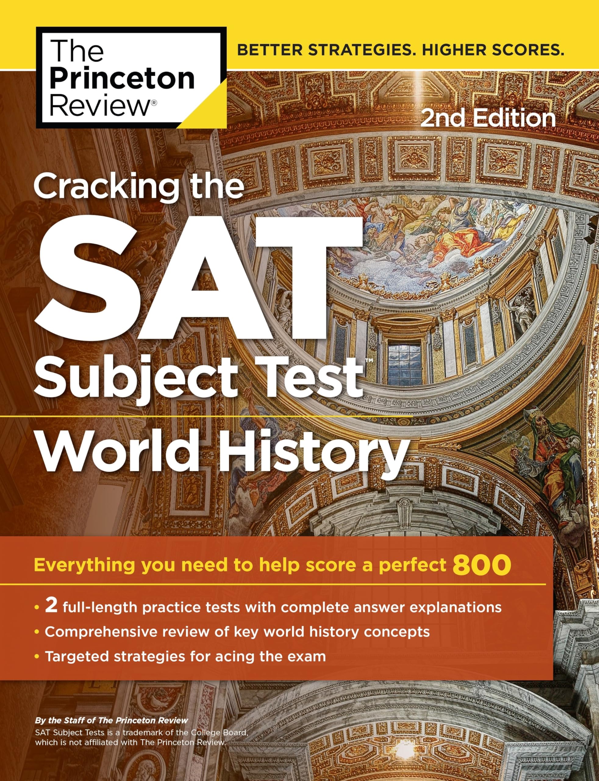 Cracking the SAT Subject Test in World History, 2nd Edition: Everything You Need to Help Score a Perfect 800 (College Test Preparation)
