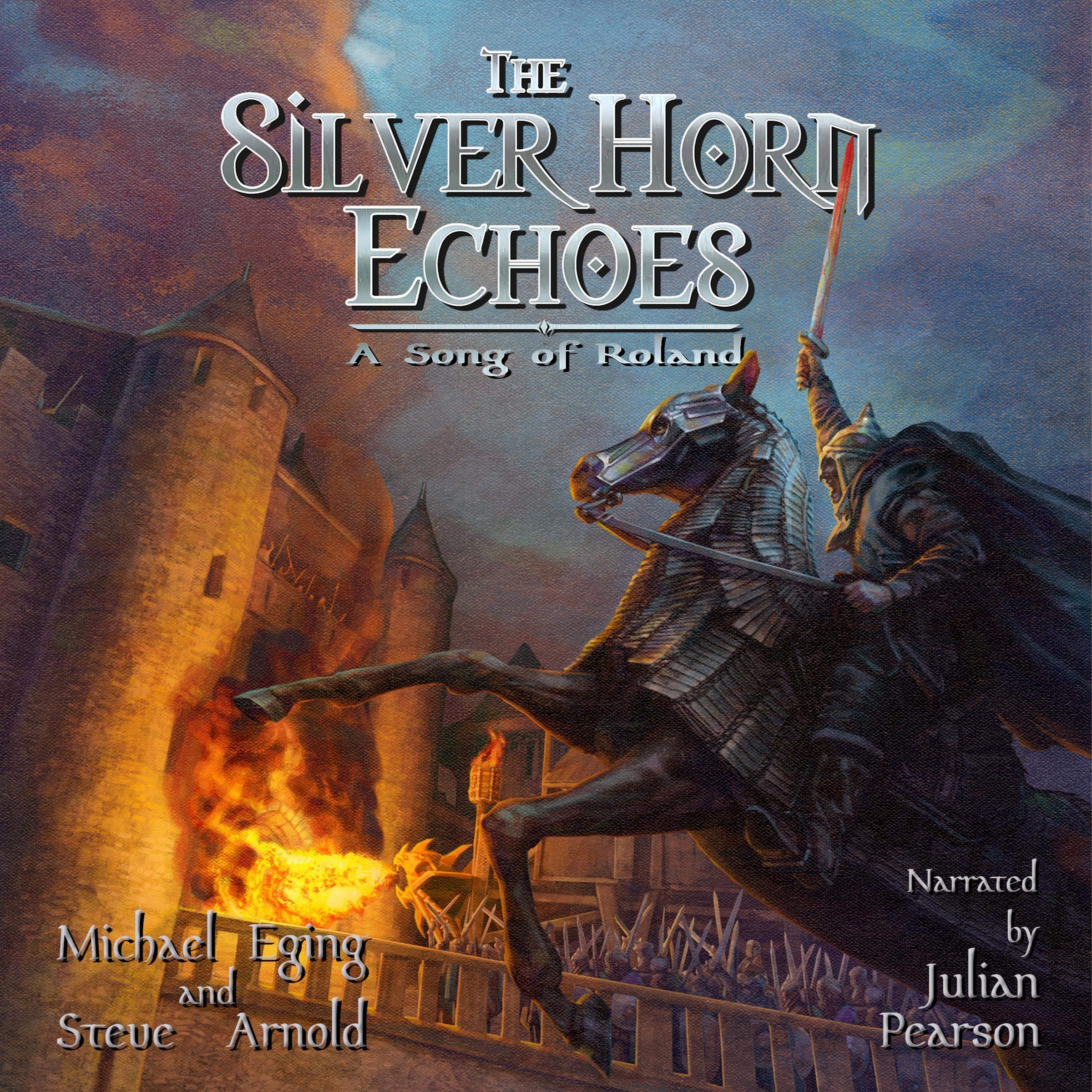 The Silver Horn Echoes: A Song of Roland
