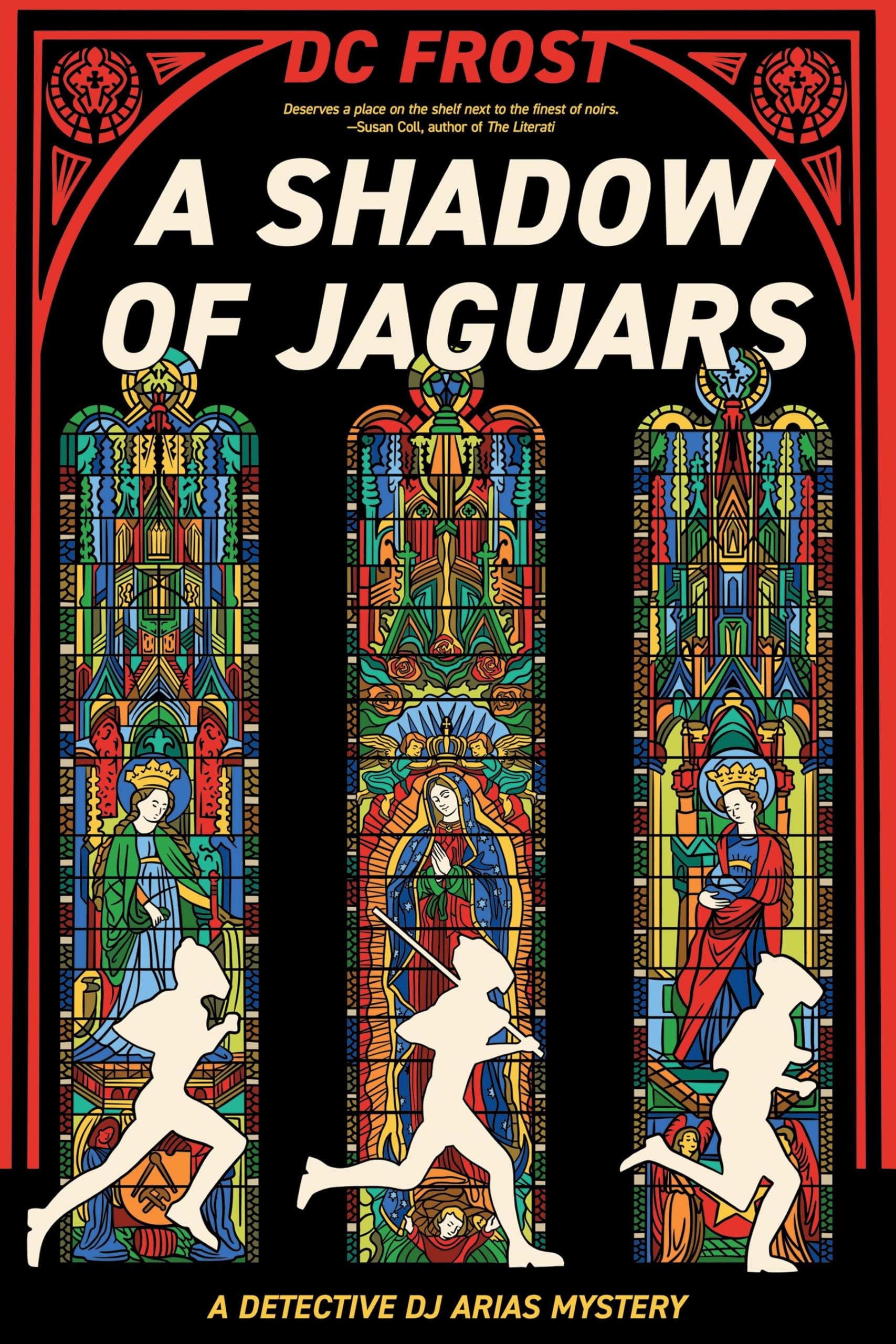 A Shadow of Jaguars (A Detective DJ Arias Mystery, 2)