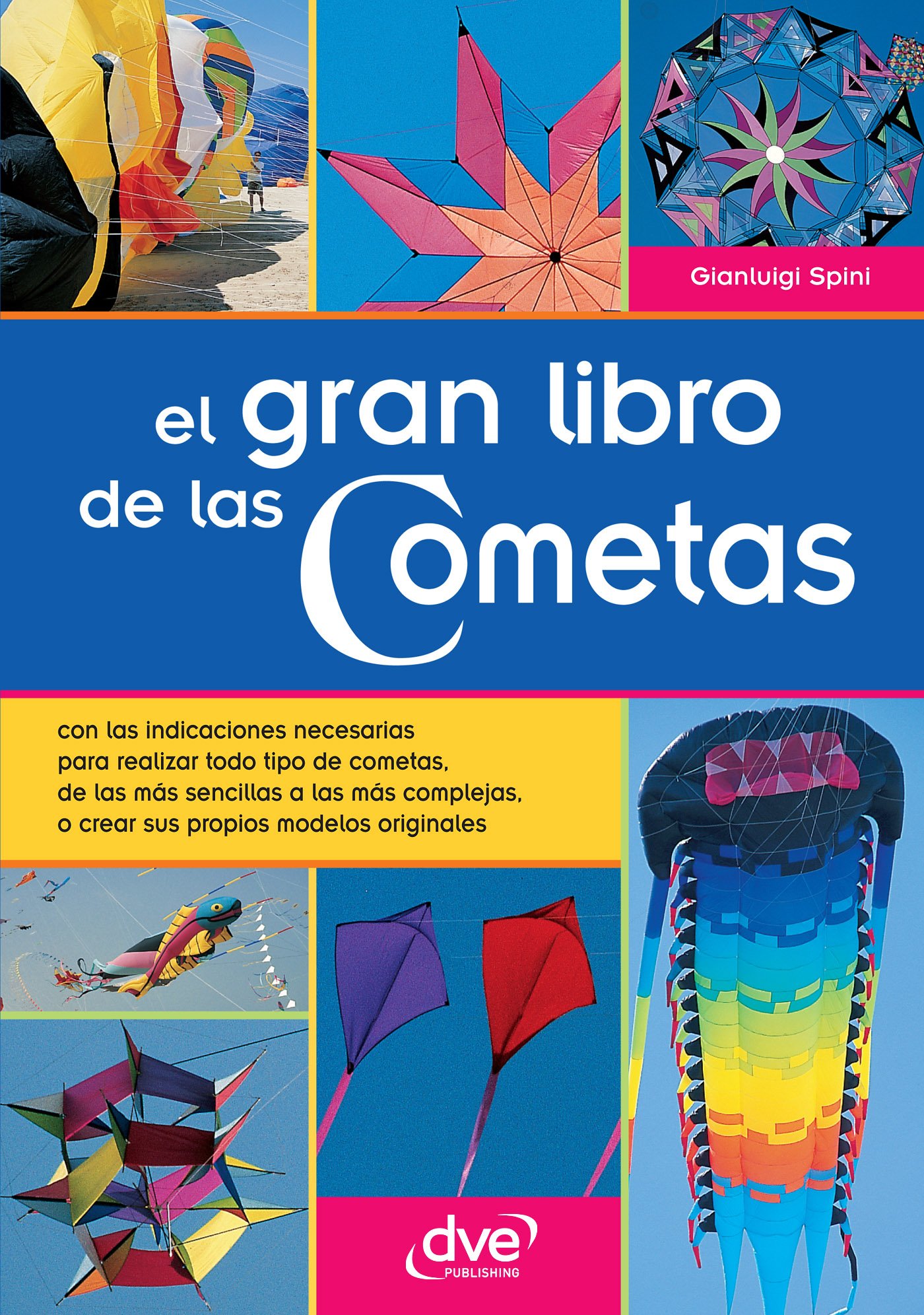 El gran libro de las cometas (Spanish Edition)