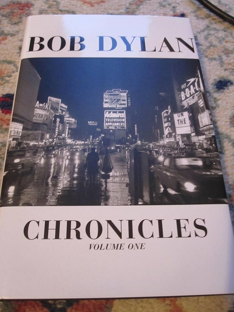 Chronicles Volume One Hardcover First Edition: Bob Dylan