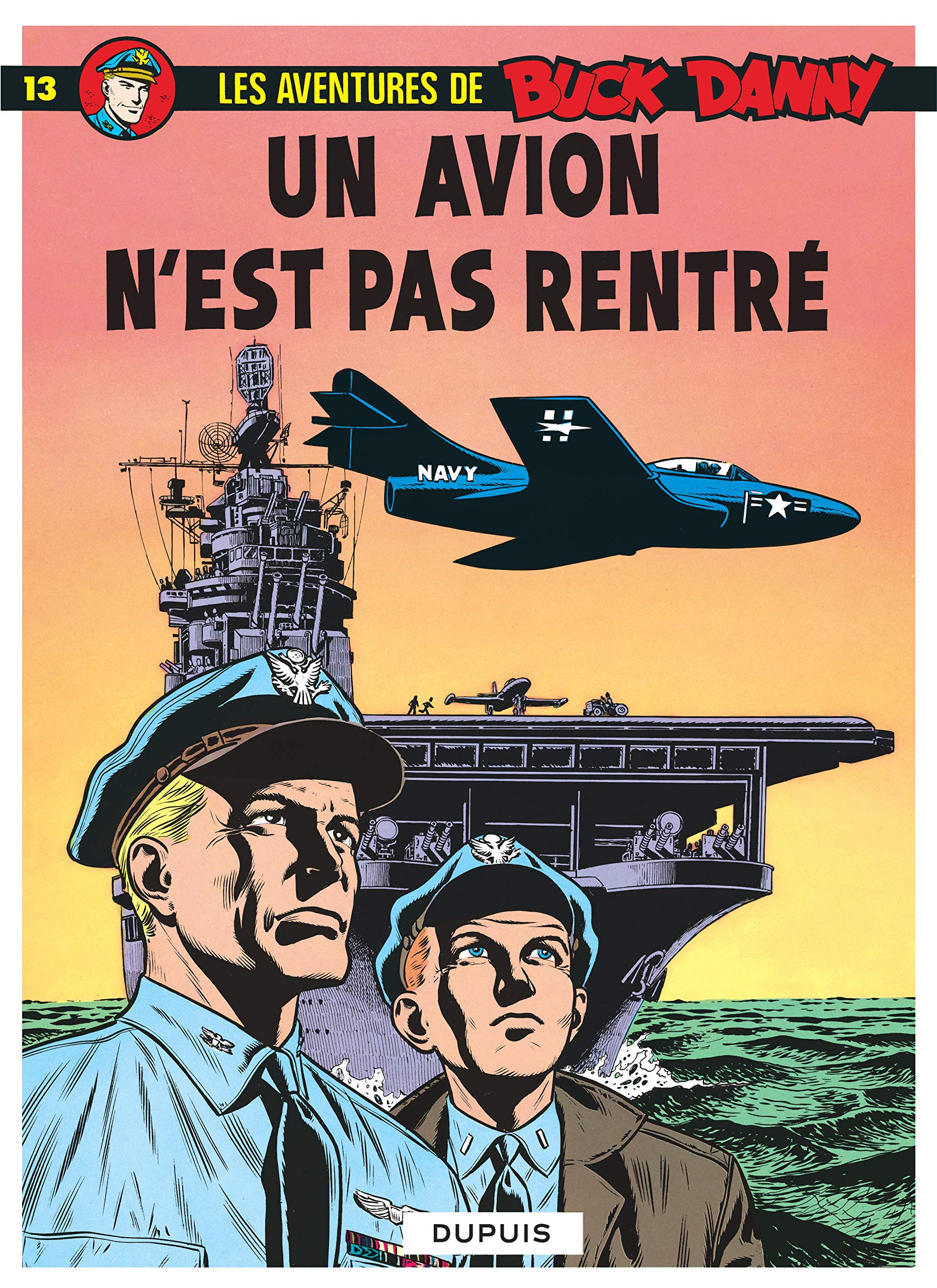 Buck Danny - Tome 13 - Un avion n’est pas rentré