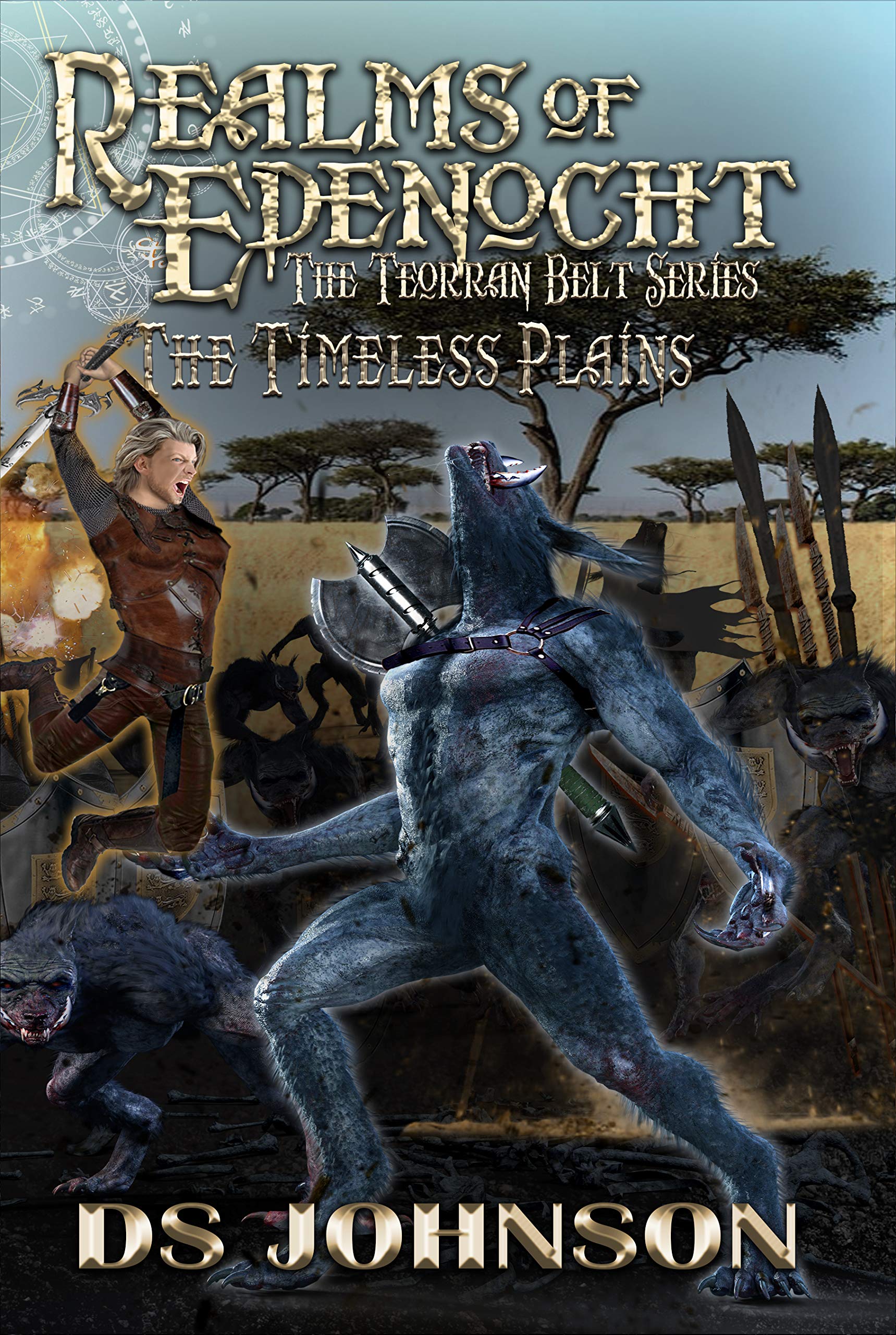 Realms of Edenocht: The Timeless Plains Book 4 (Realms of Edenocht The Teorran Belt Series)