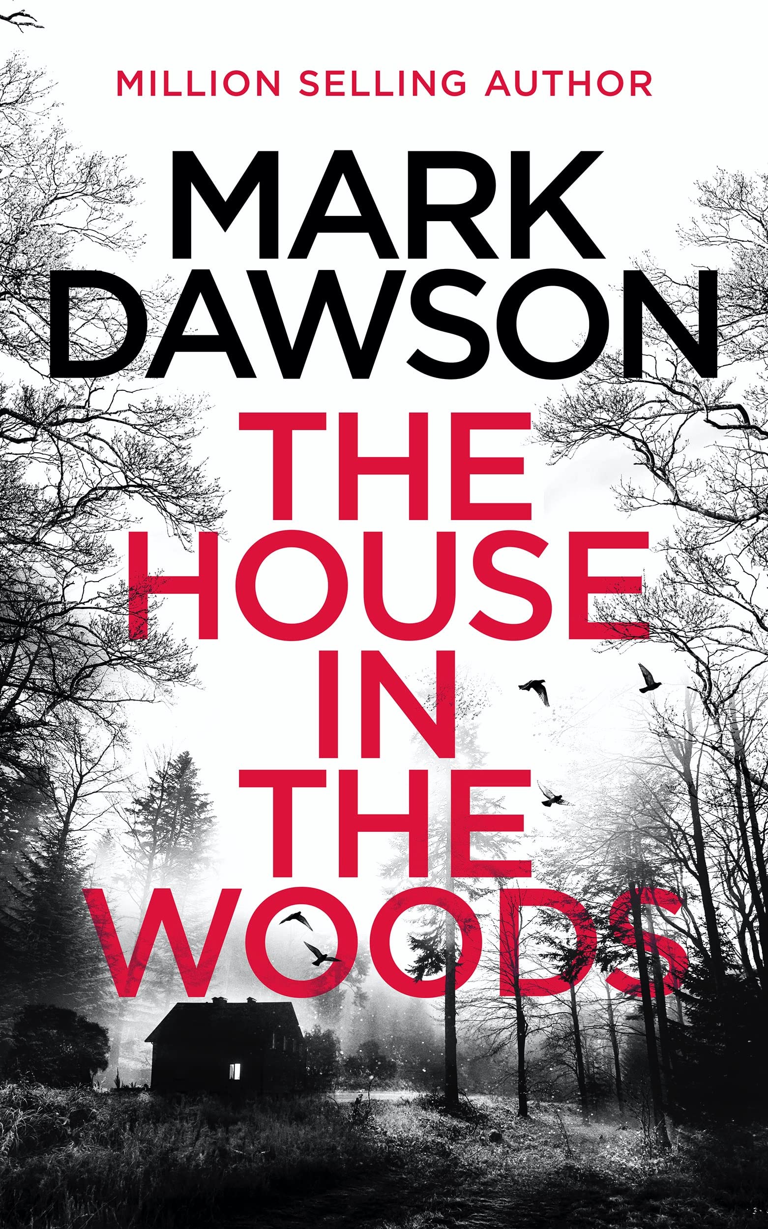 The House in the Woods: The Richard & Judy Summer Bookclub pick with an ending you'll never guess (Atticus Priest Murder, Mystery and Crime Thrillers Book 1)