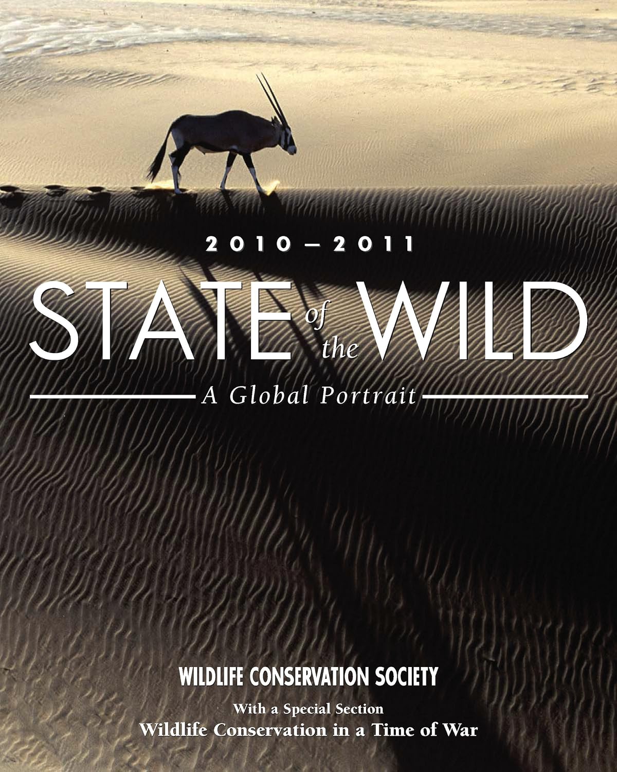 State of the Wild 2010-2011: A Global Portrait (Volume 3)