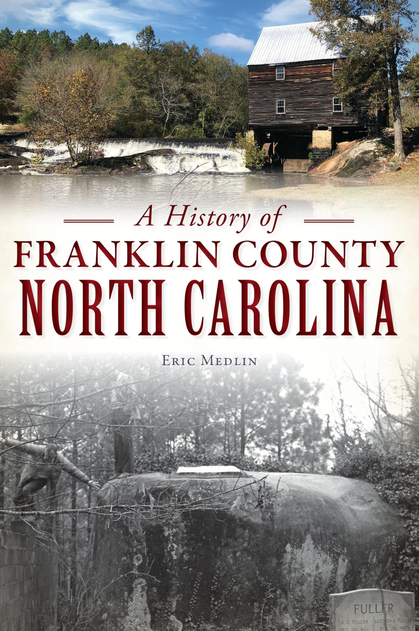 A History of Franklin County, North Carolina (Brief History)