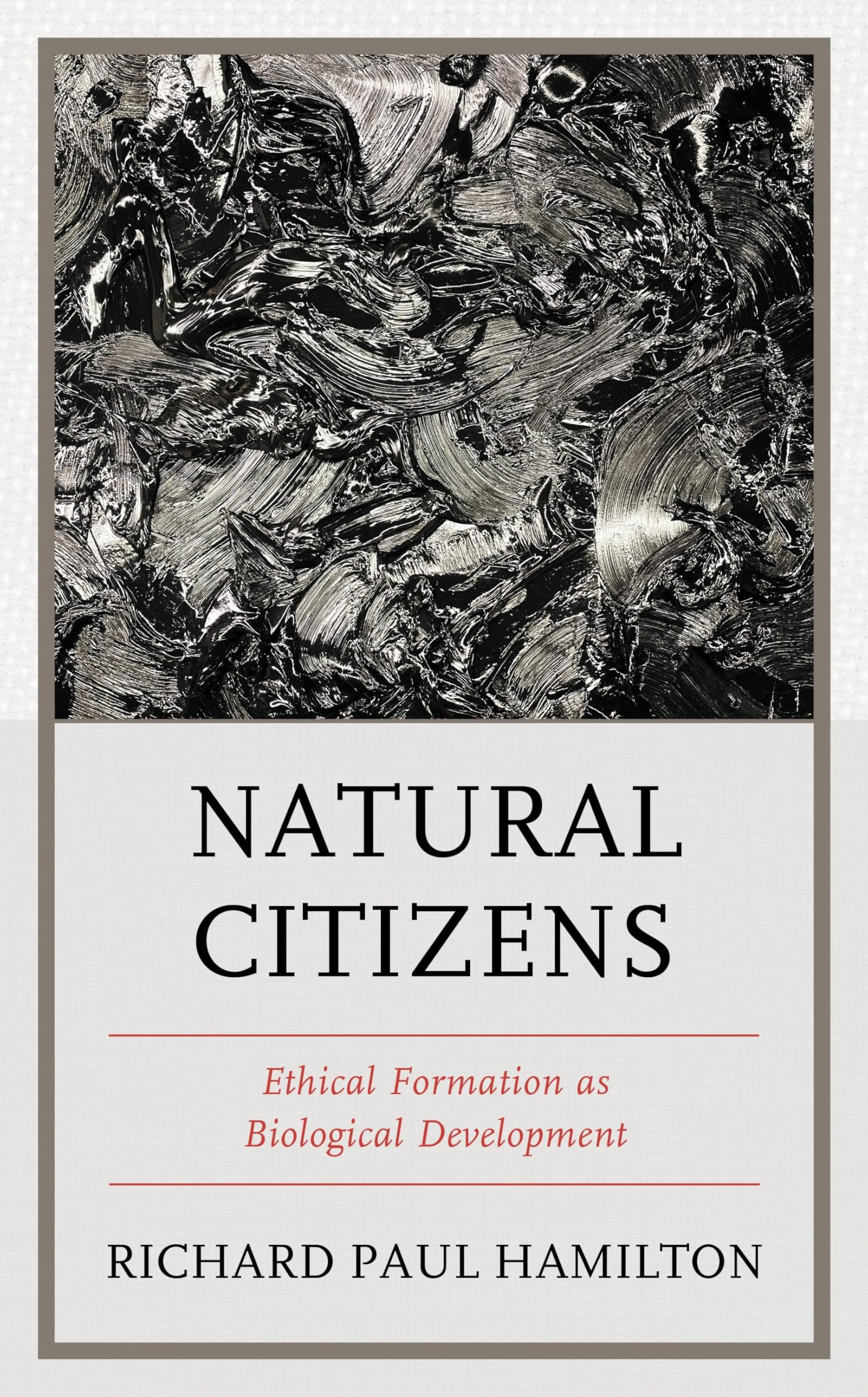 Buy Natural Citizens: Ethical Formation as Biological Development — BookShops.in