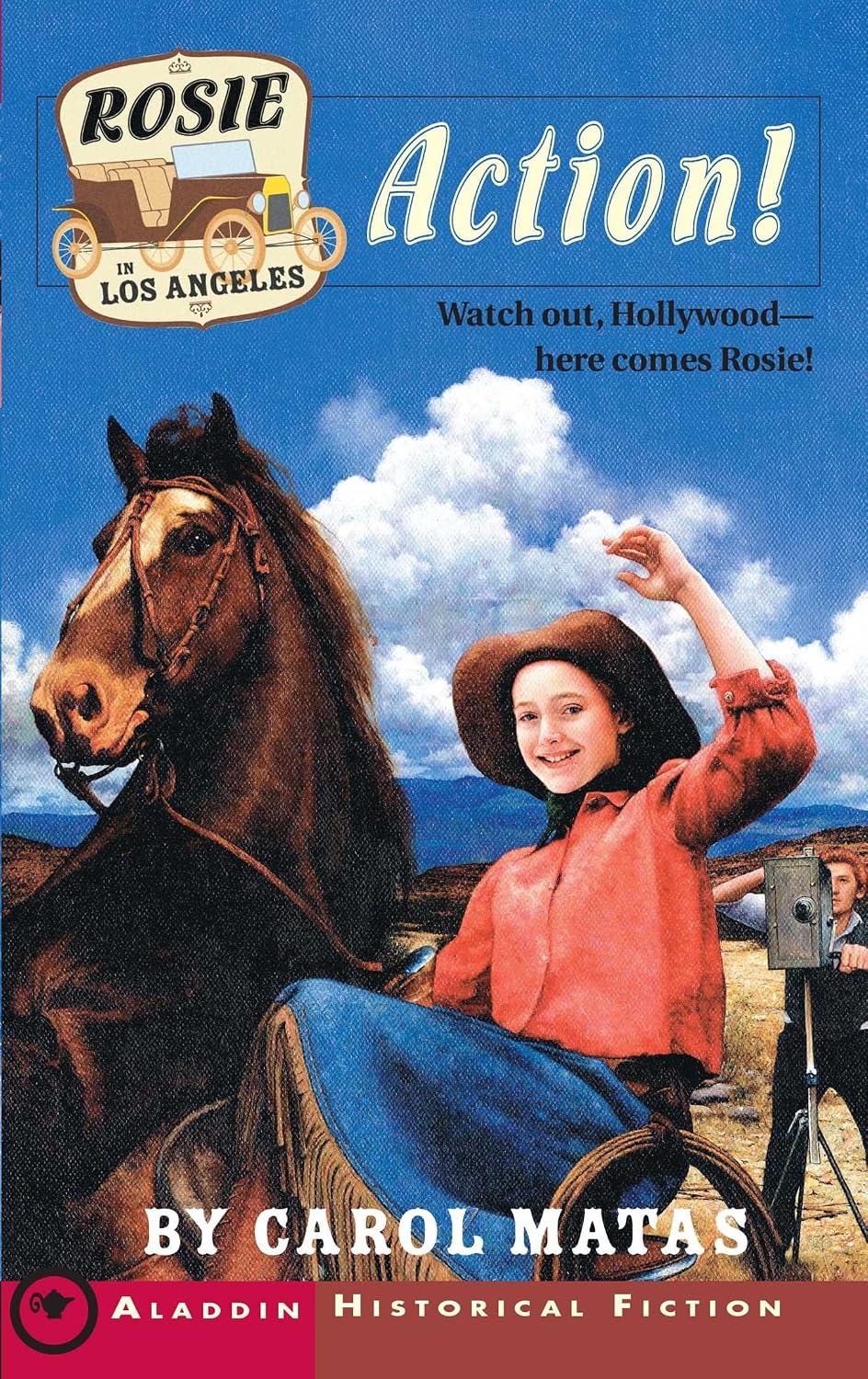 Rosie in Los Angeles: Action! (Aladdin Historical Fiction)