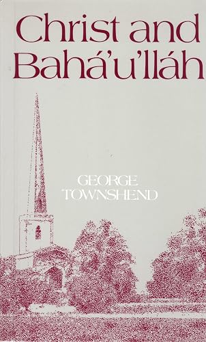 Christ and Baha'U'Llah