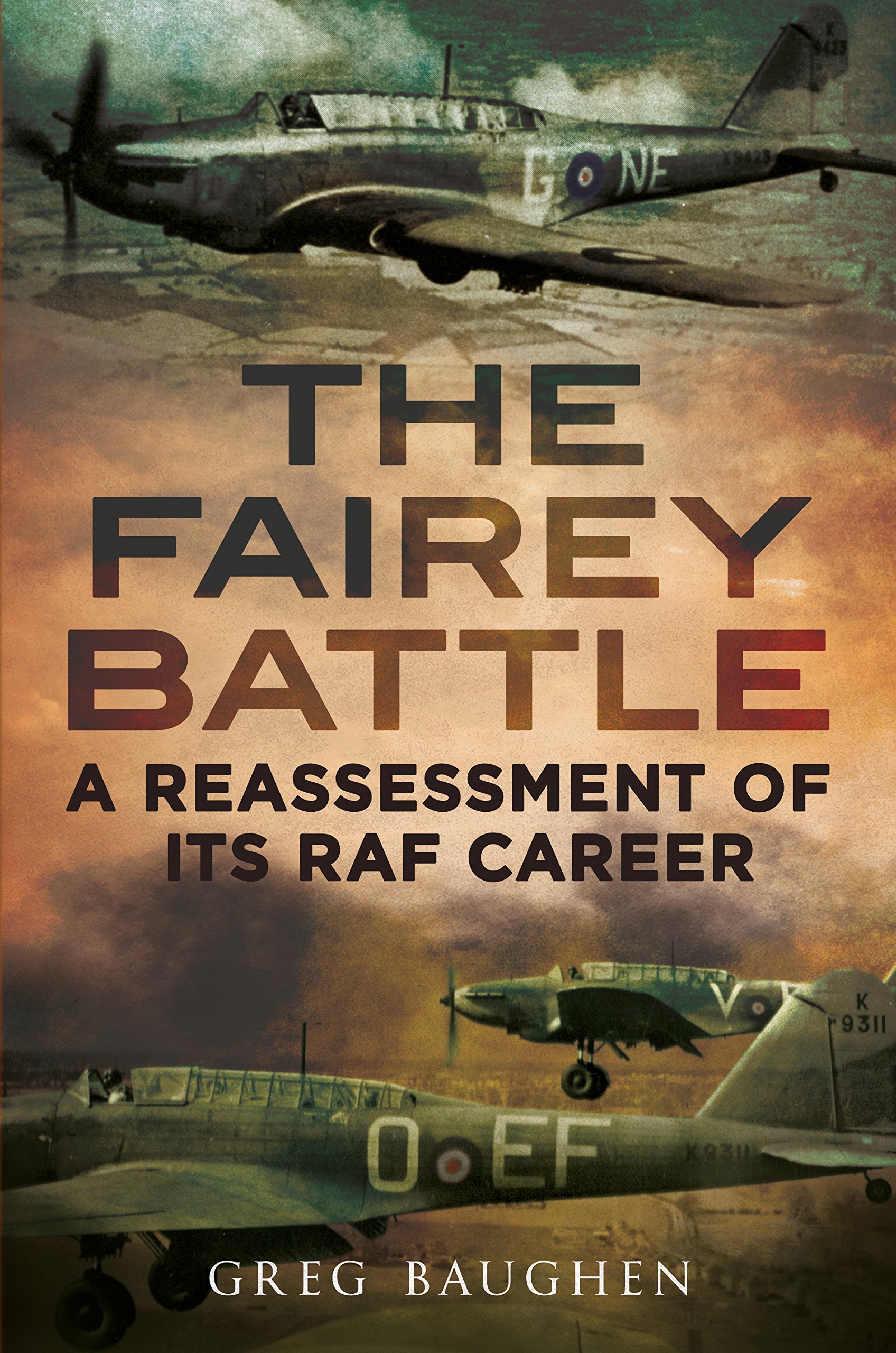 Buy Fairey Battle: A Reassessment of its RAF Career — BookShops.in