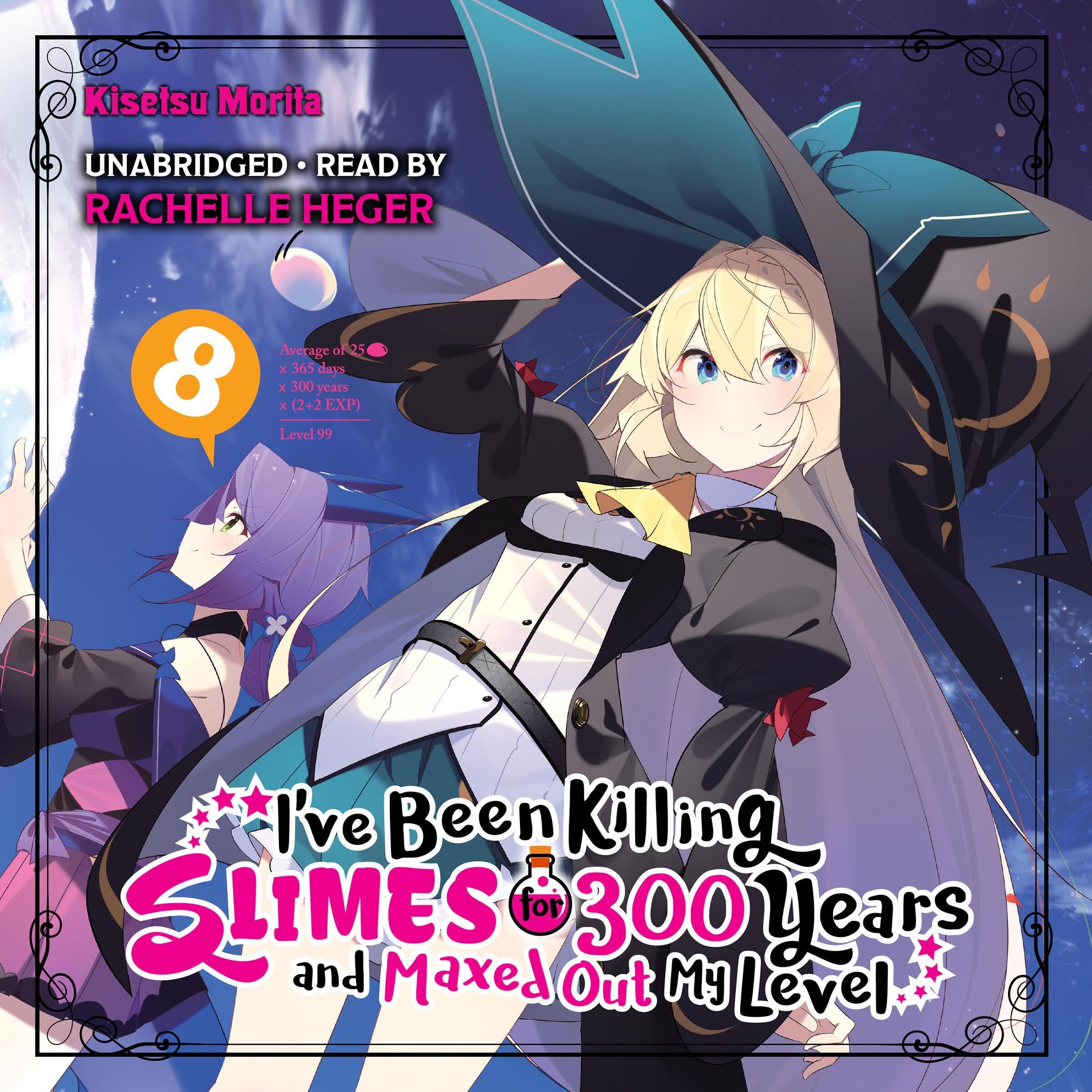 Cover art for I've Been Killing Slimes for 300 Years and Maxed Out My Level, Vol. 8
