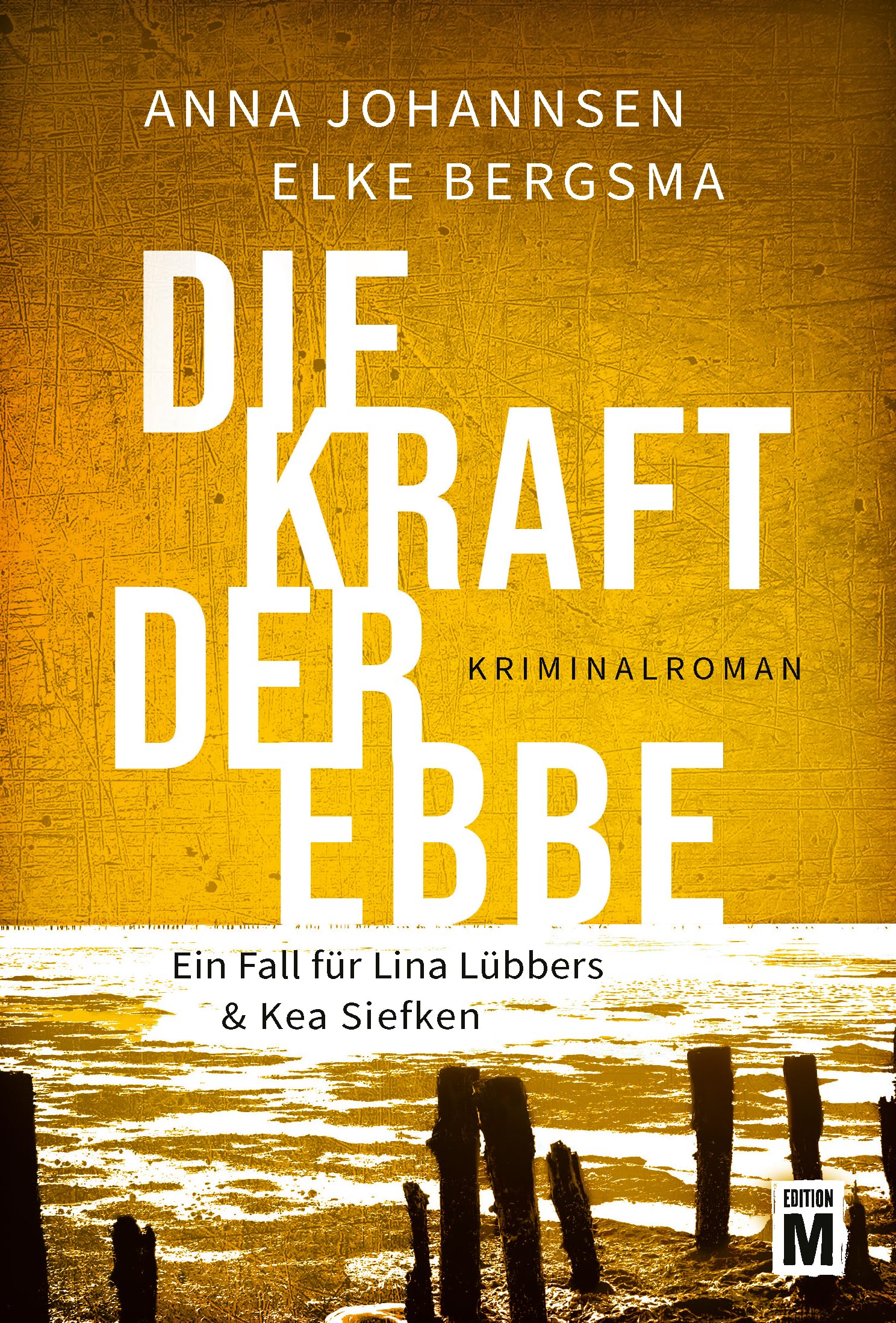 Die Kraft der Ebbe (Ein Fall für Lina Lübbers & Kea Siefken 3)