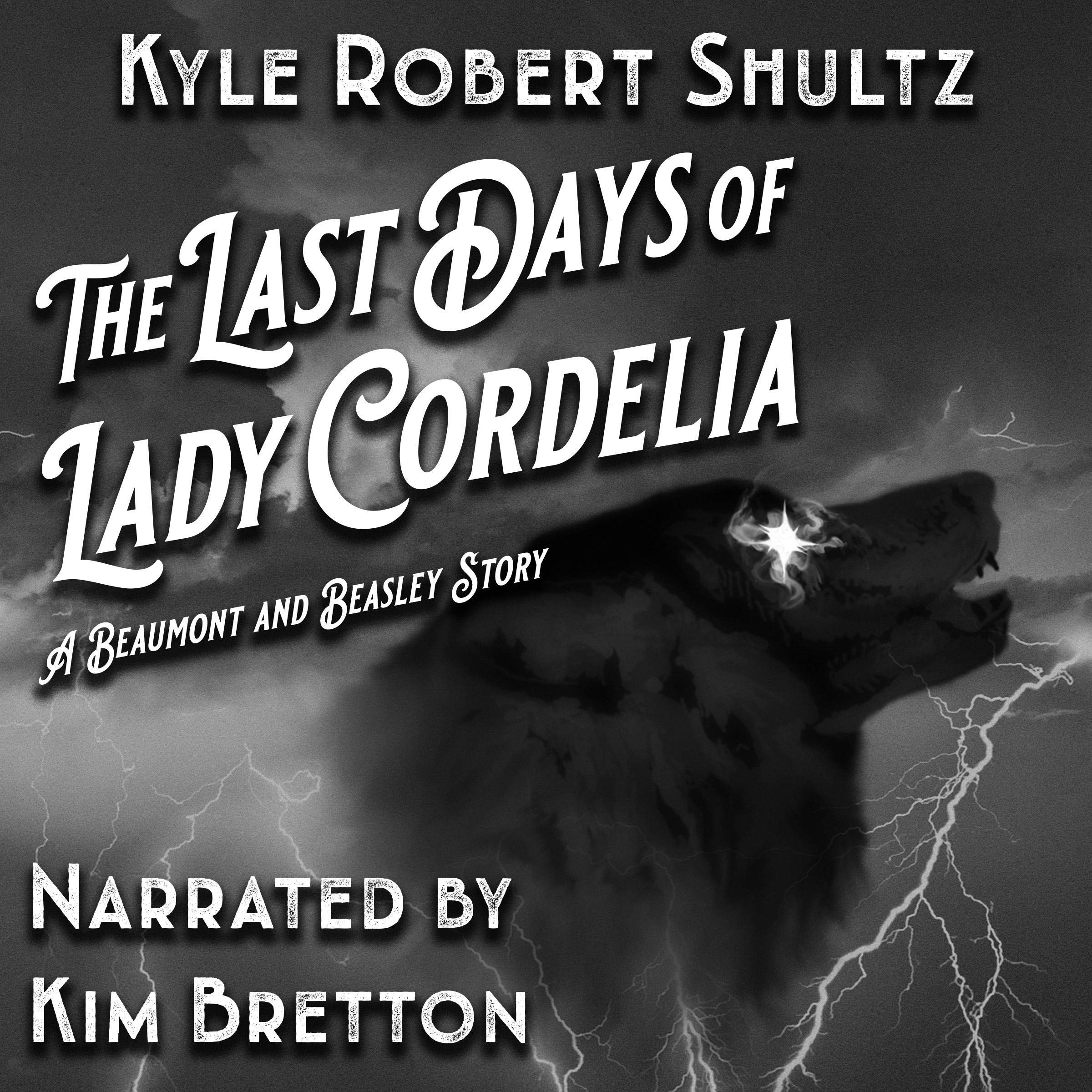 The Last Days of Lady Cordelia