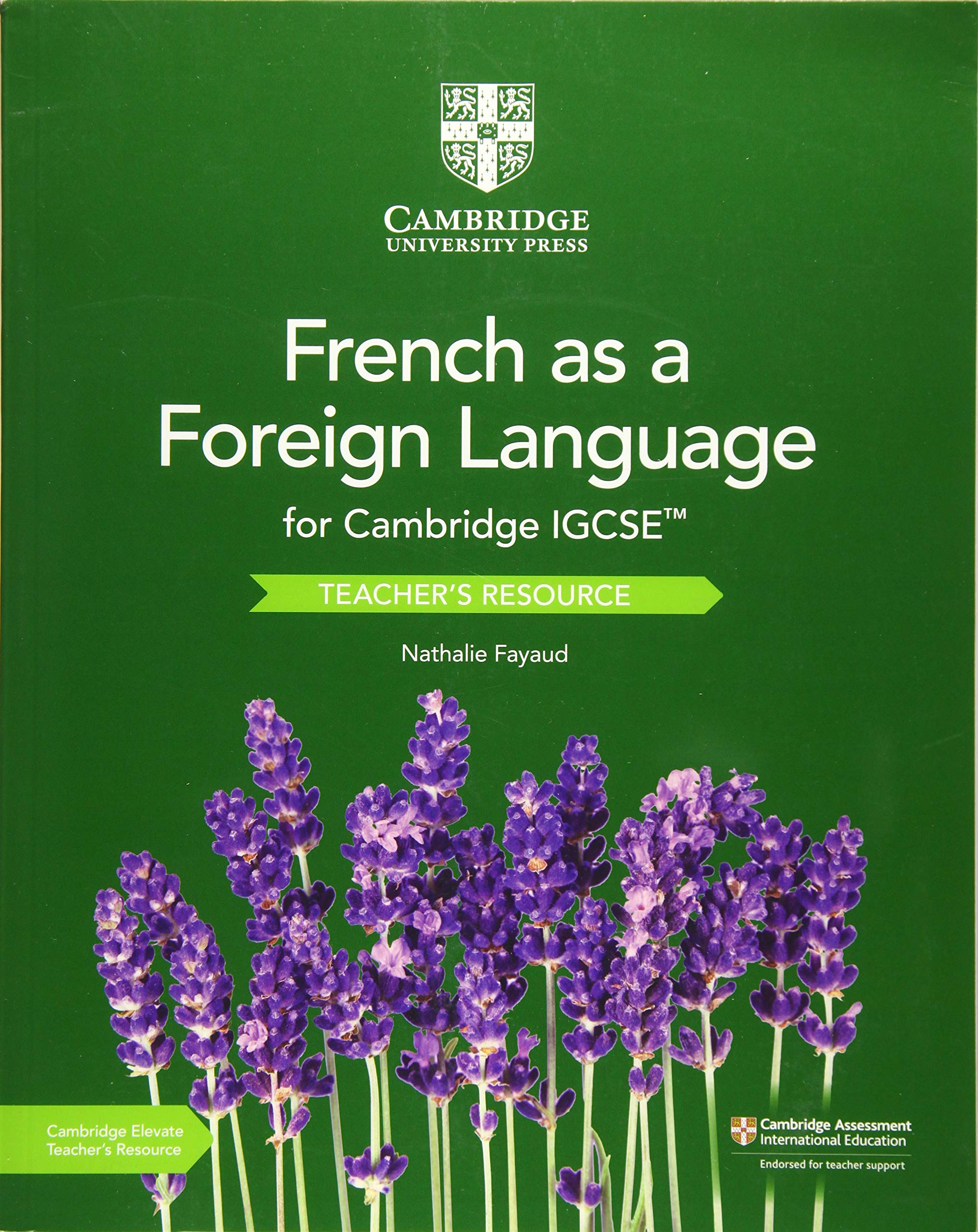Cambridge IGCSE™ French as a Foreign Language Teacher's Resource with Digital Access Paperback – Teacher's Edition, 30 April 2019