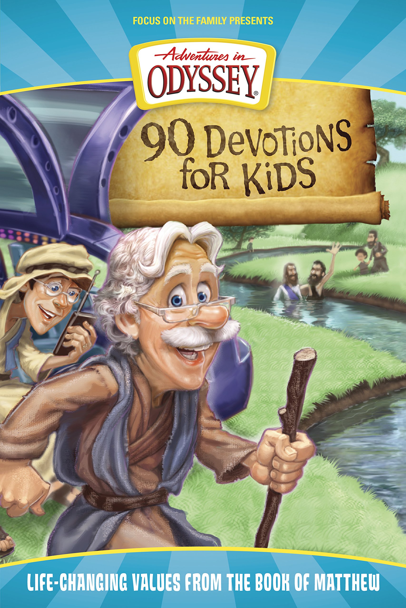 90 Devotions for Kids in Matthew: Life-Changing Values from the Book of Matthew (Adventures in Odyssey Books)