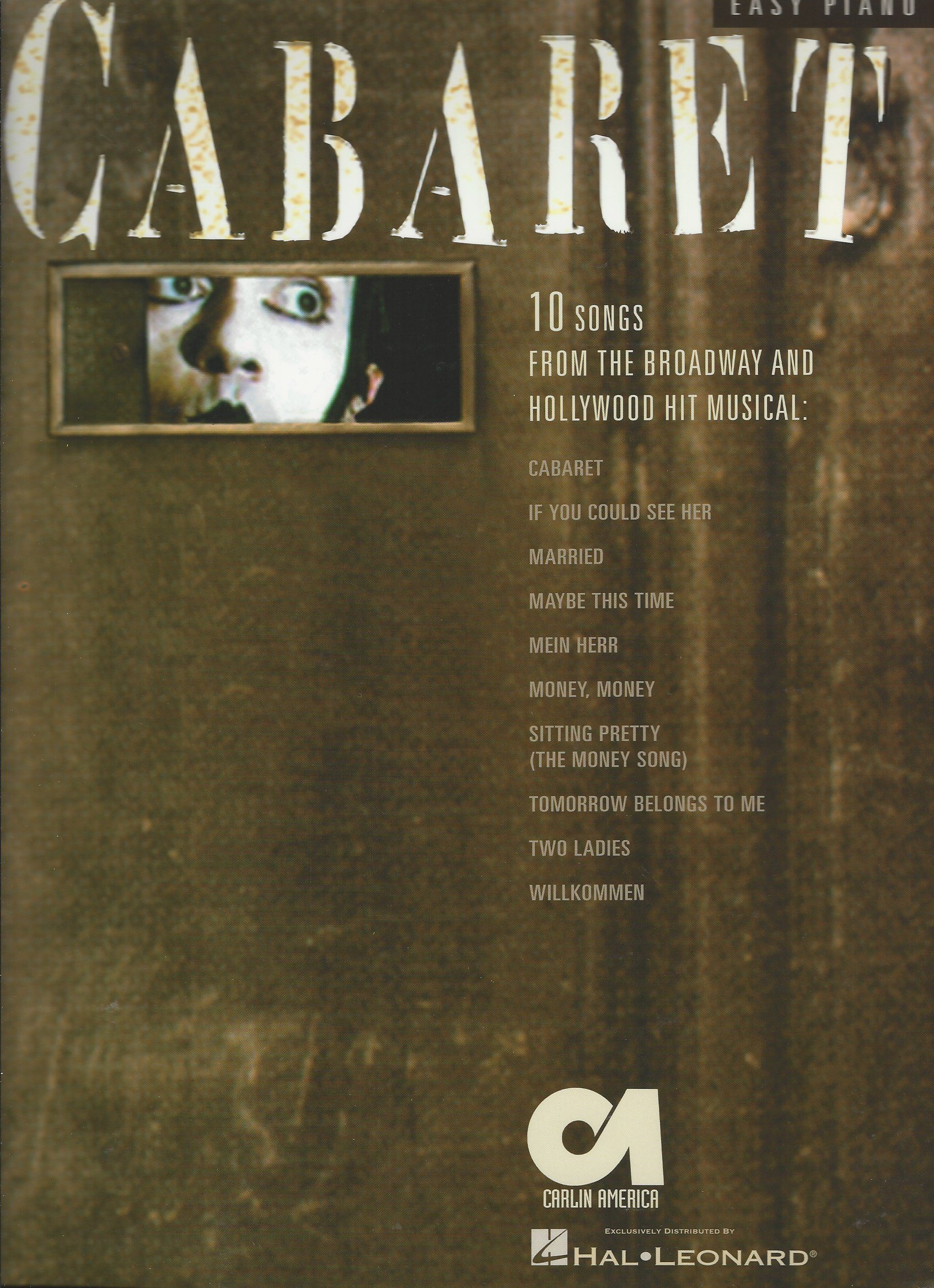 Cabaret: Songs are from the 1966 Original Broadway Production, Except as Noted : Easy Piano