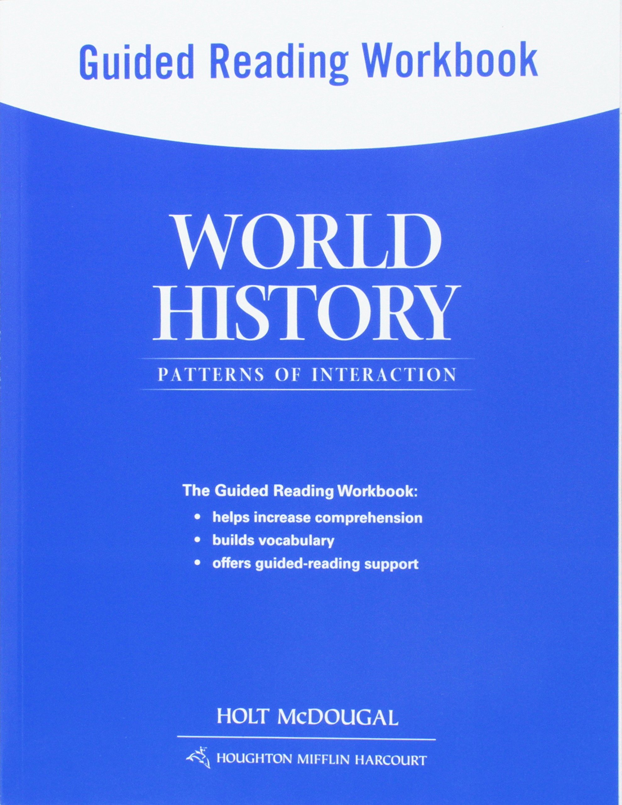 World History: Patterns of Interaction: Guided Reading Workbook Survey