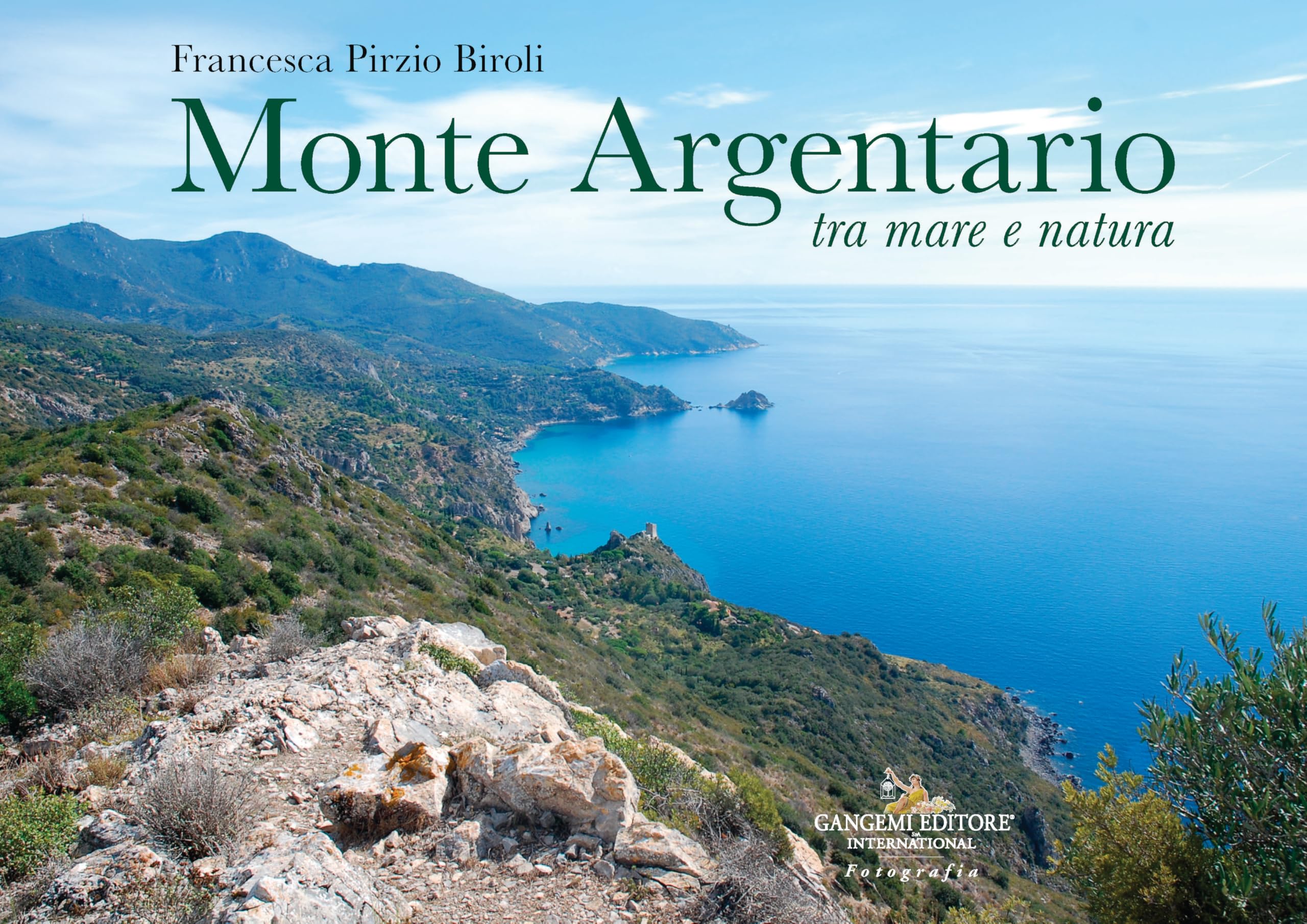 Monte Argentario tra mare e natura. Ediz. a colori