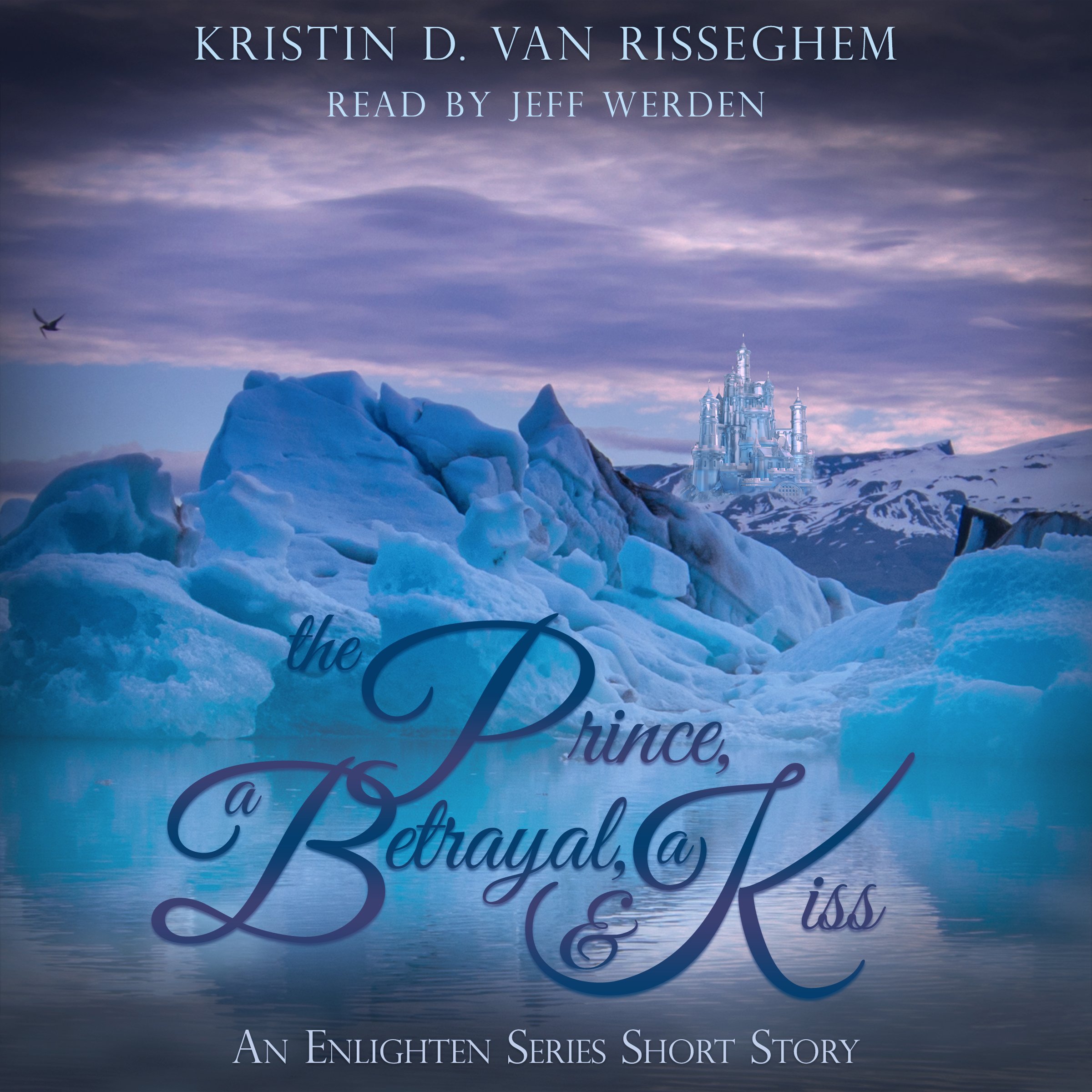 Cover art for The Prince, a Betrayal, & a Kiss