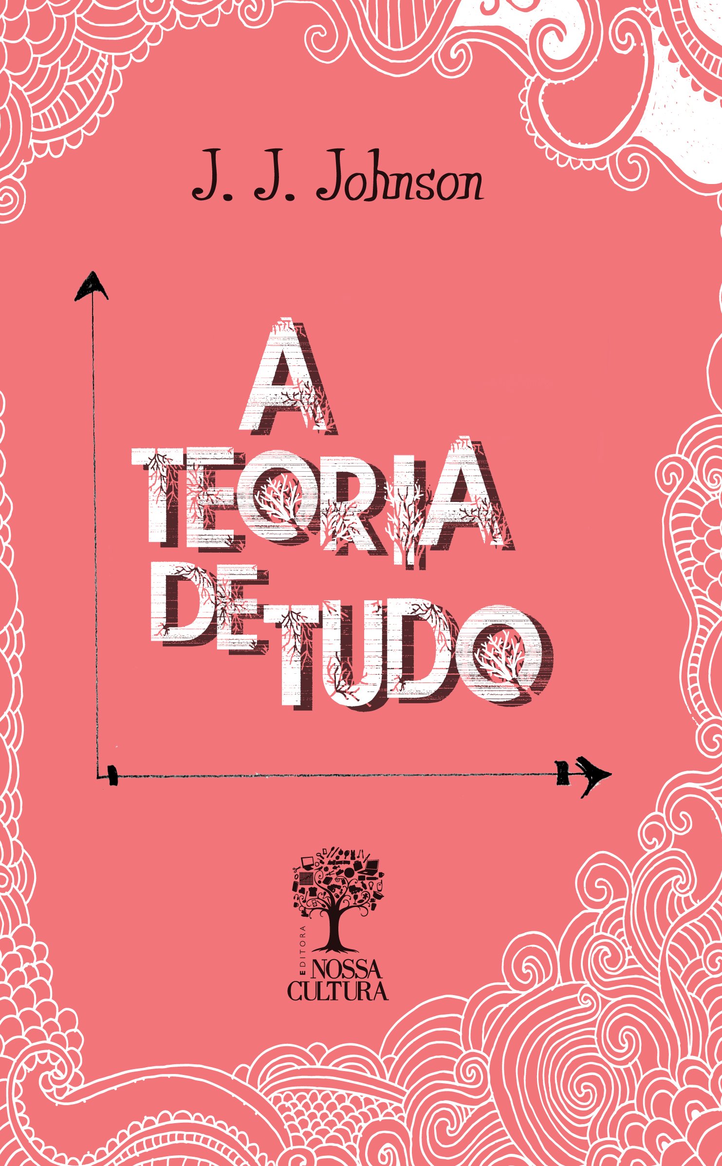 Livro A Teoria De Tudo Livro A Teoria De Tudo | Editora Unica Nunca