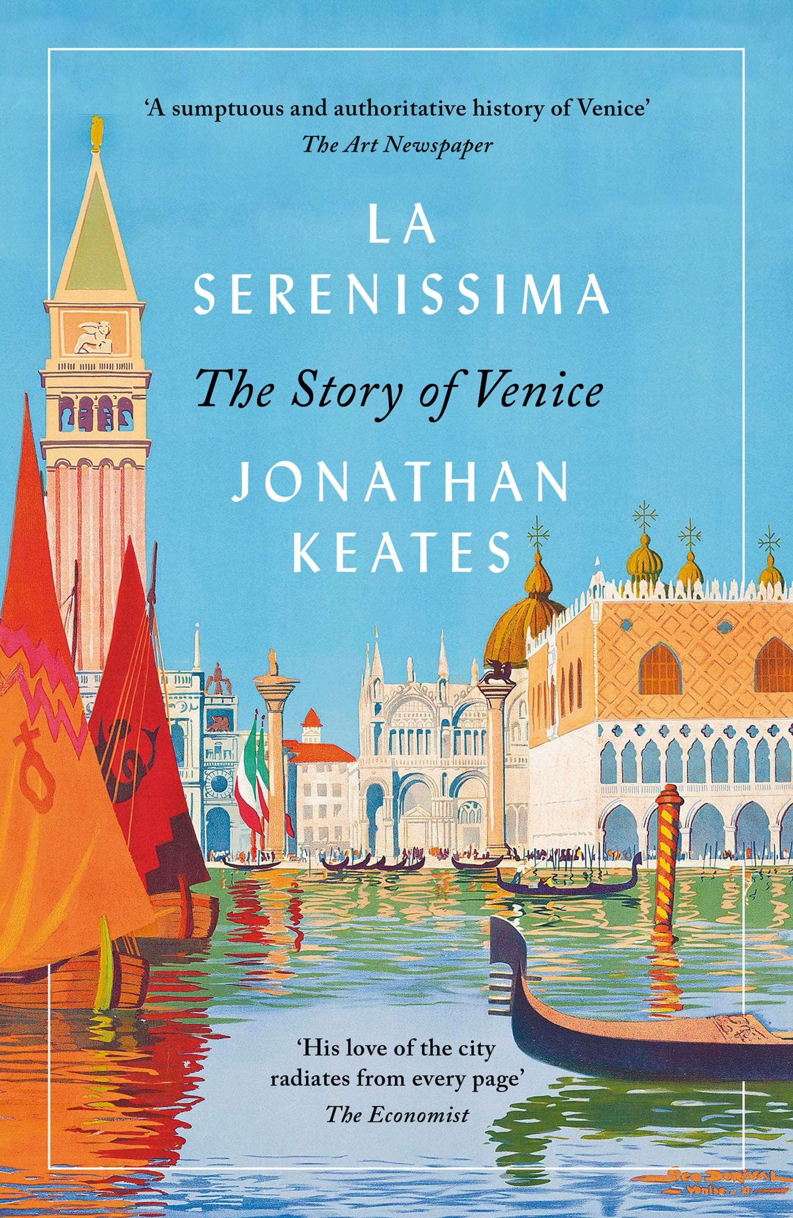 La Serenissima The Story of Venice by Jonathan Keates (Paperback Book)