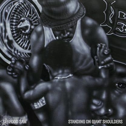 Standing On Giant Shoulders por Seafood Sam — capa do álbum
