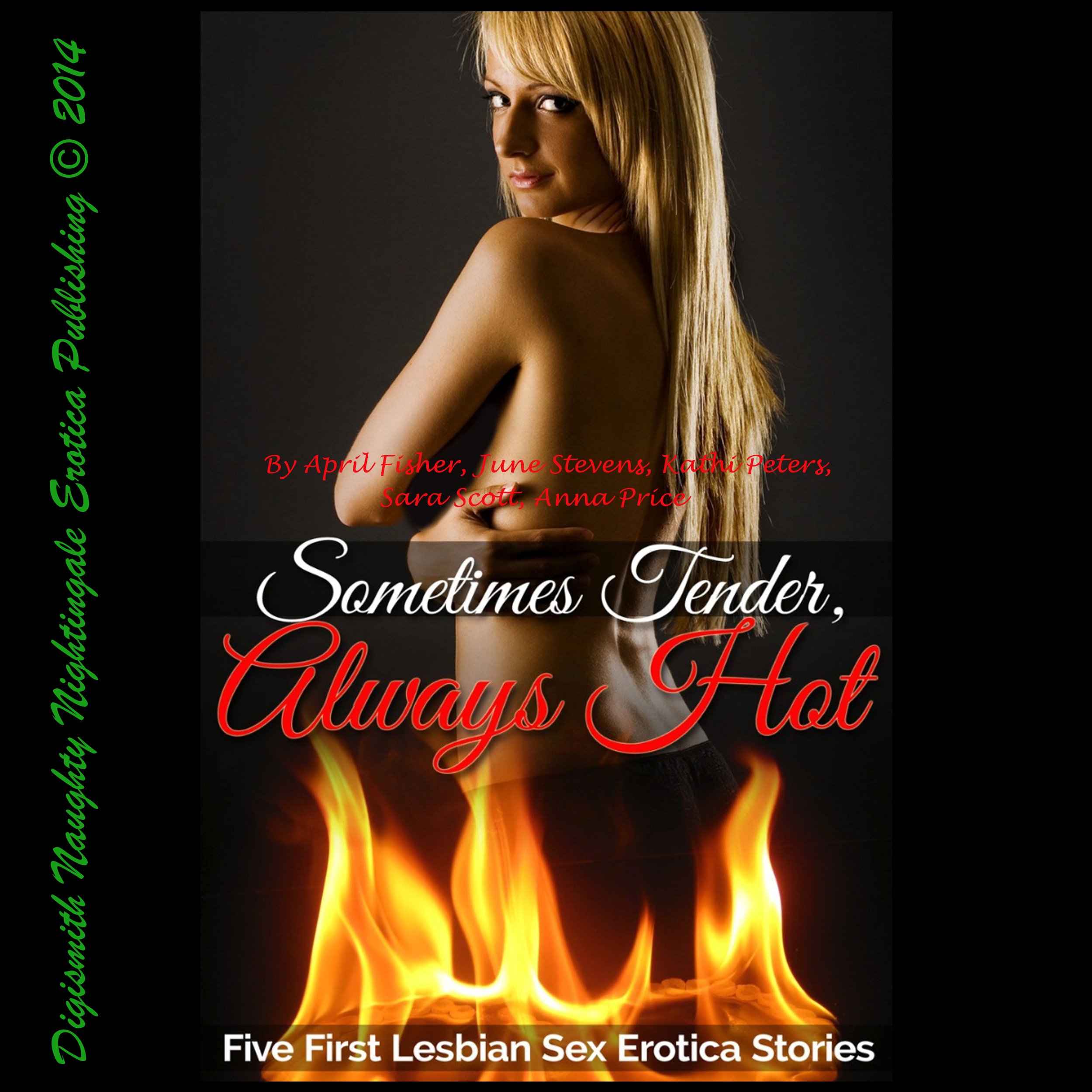 Sometimes Tender, Always Hot