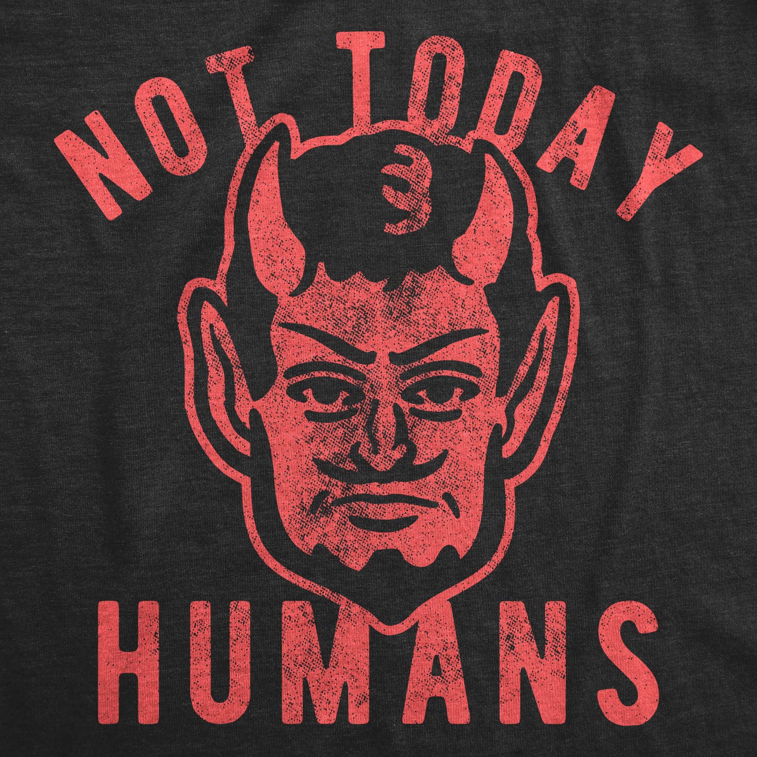 Crazy Dog Tshirts Mens Not Today Humans Camiseta divertida Halloween Satanás Graphic Tee