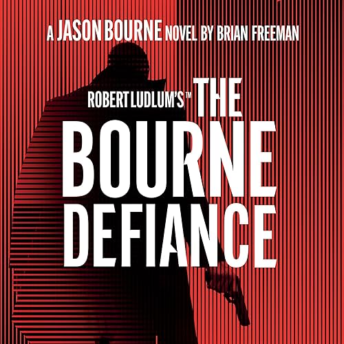 Robert Ludlum's™ The Bourne Defiance: Jason Bourne, Book 18