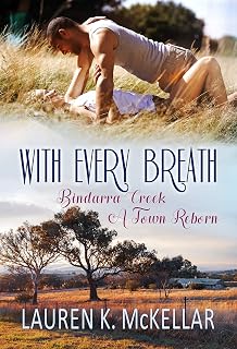 With Every Breath (Bindarra Creek A Town Reborn Book 5)