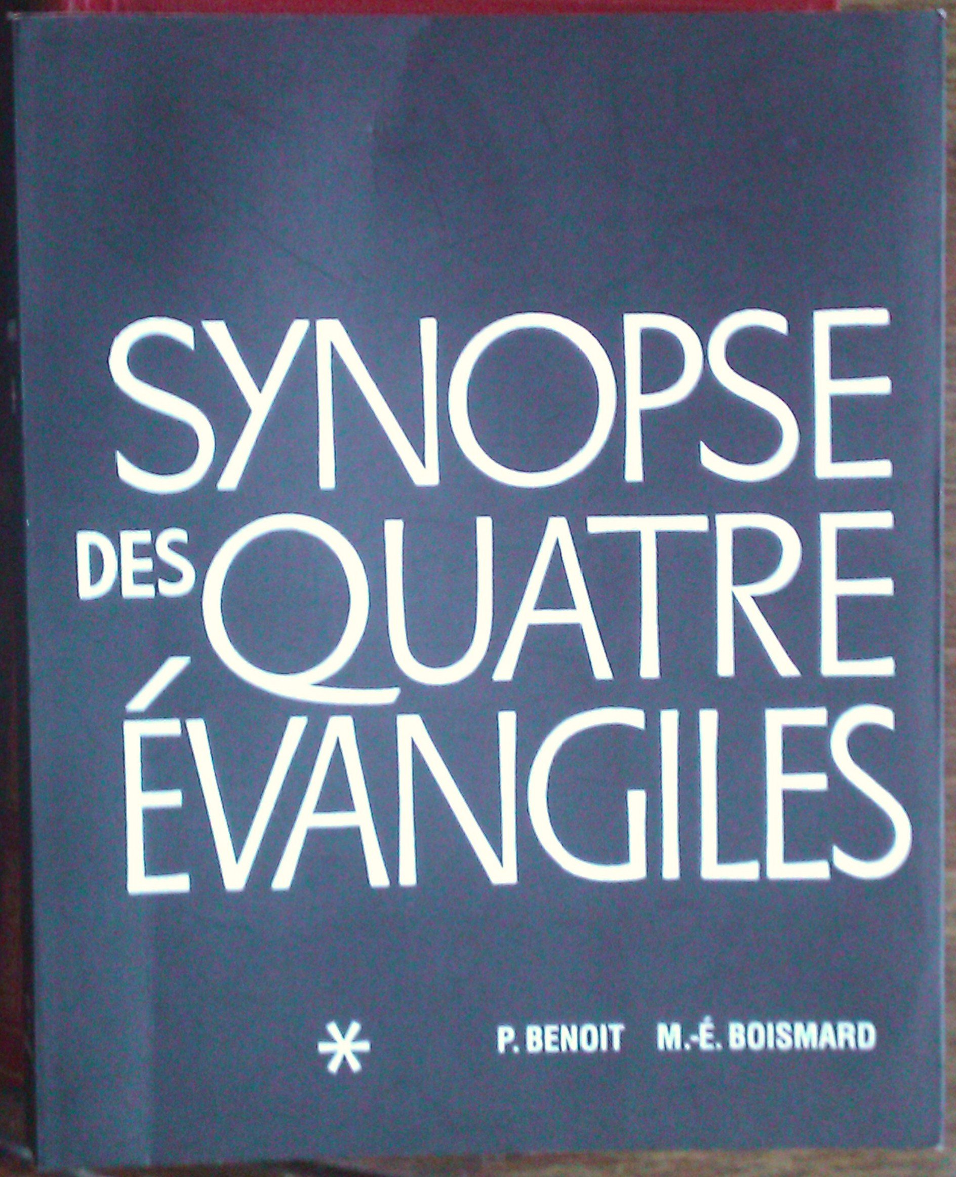 Synopse Des Quatre Evangiles En Francais. Tome 1, Textes, Avec Paralleles Des Apocryphes Et Des Peres